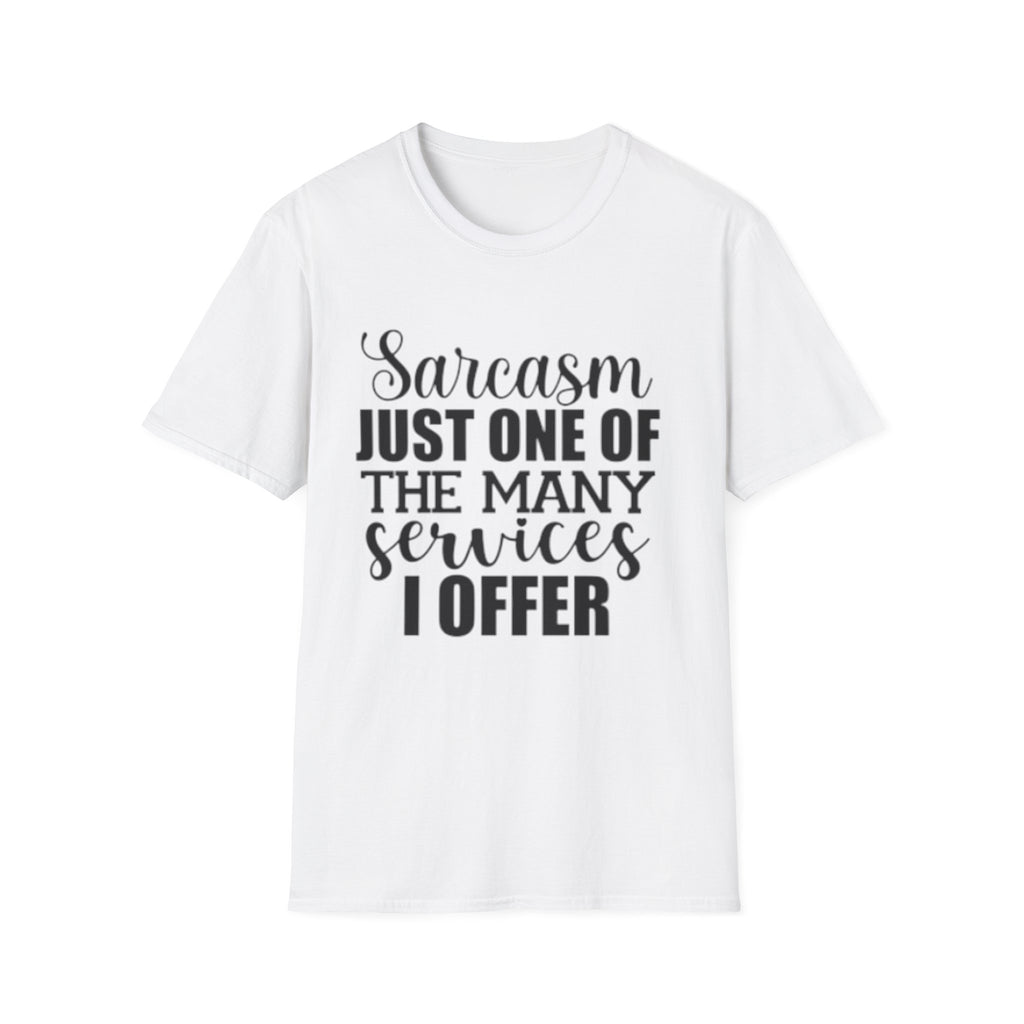 Sarcasm Services Unisex Softstyle T-Shirt