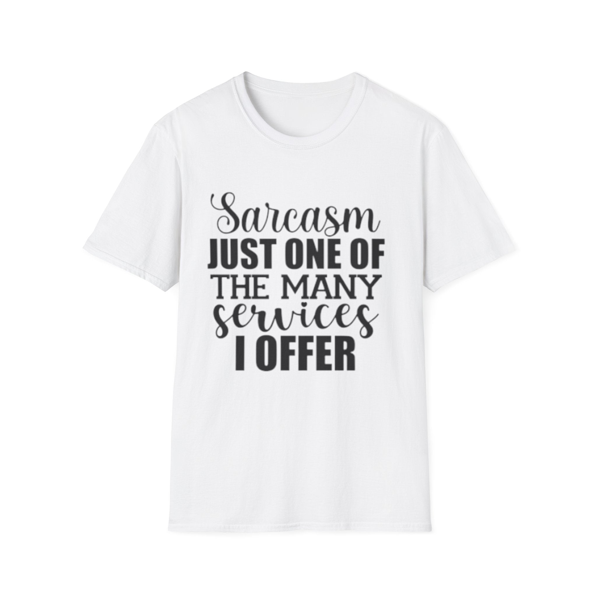 Sarcasm Services Unisex Softstyle T-Shirt