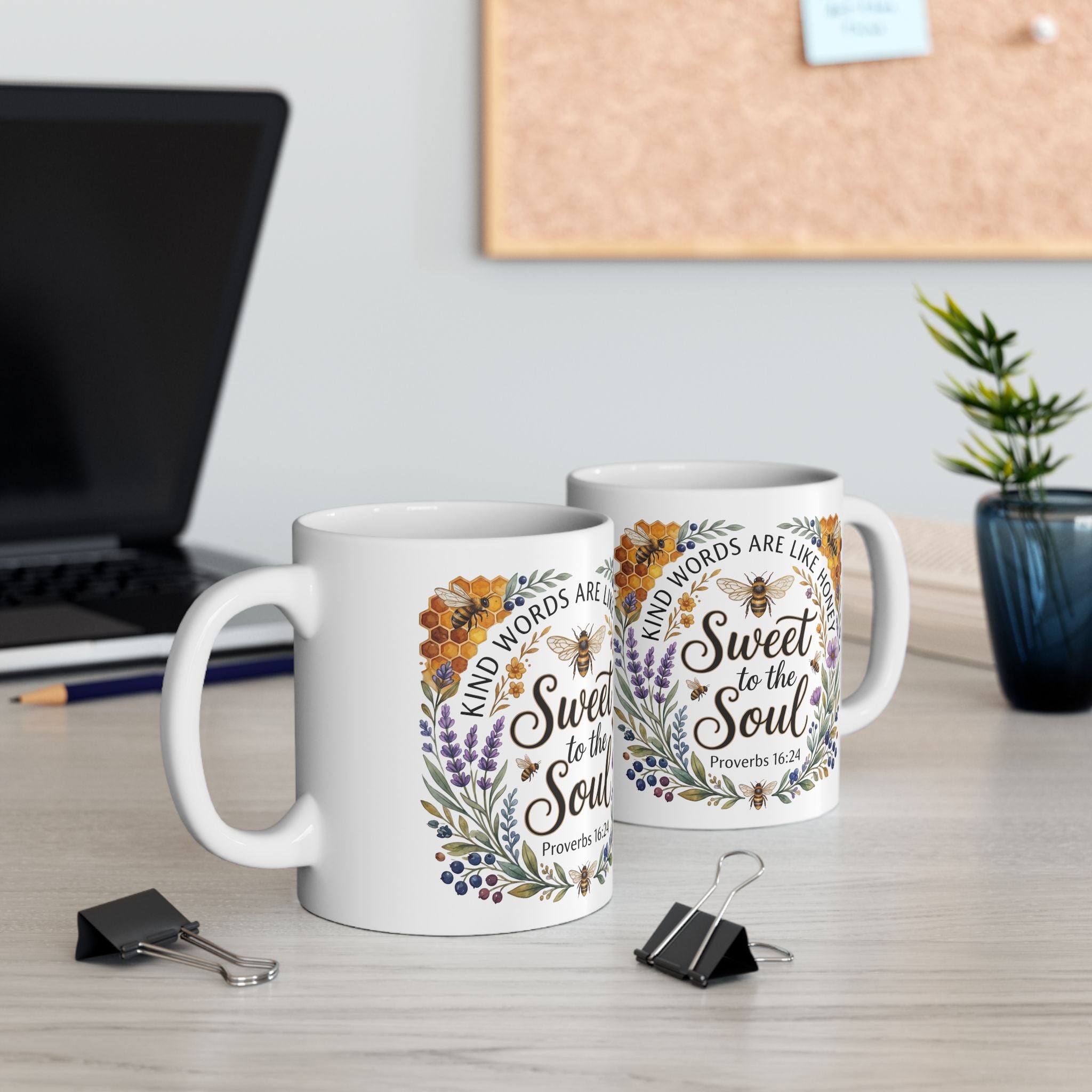 Proverbs 16:24 Mug — Kind Words Are Like Honey Sweet to the Soul | Christian Gift