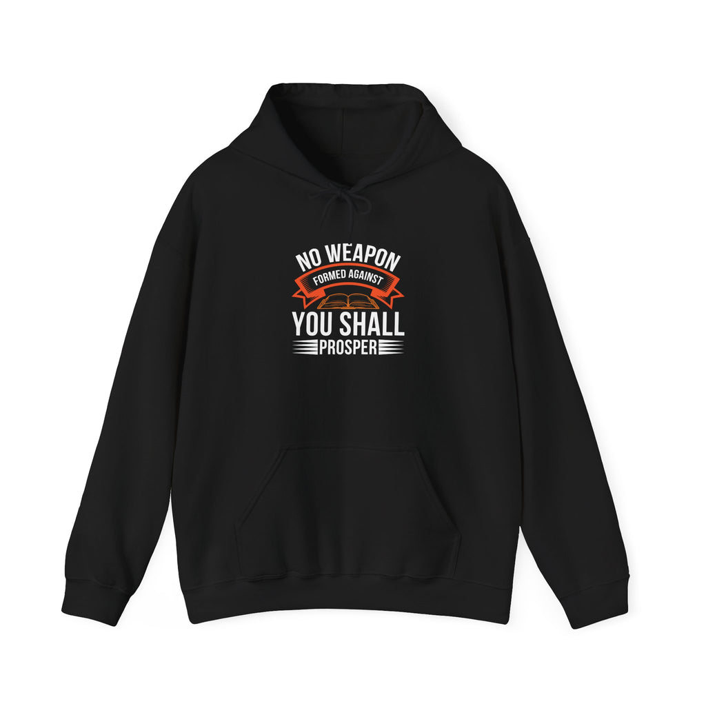 No Weapon Formed Against You Shall Prosper | Faith vs Fear Hoodie