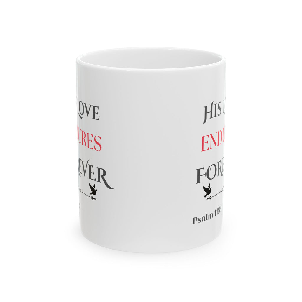His Love Endures Forever Scripture Mug – Psalm 118:1