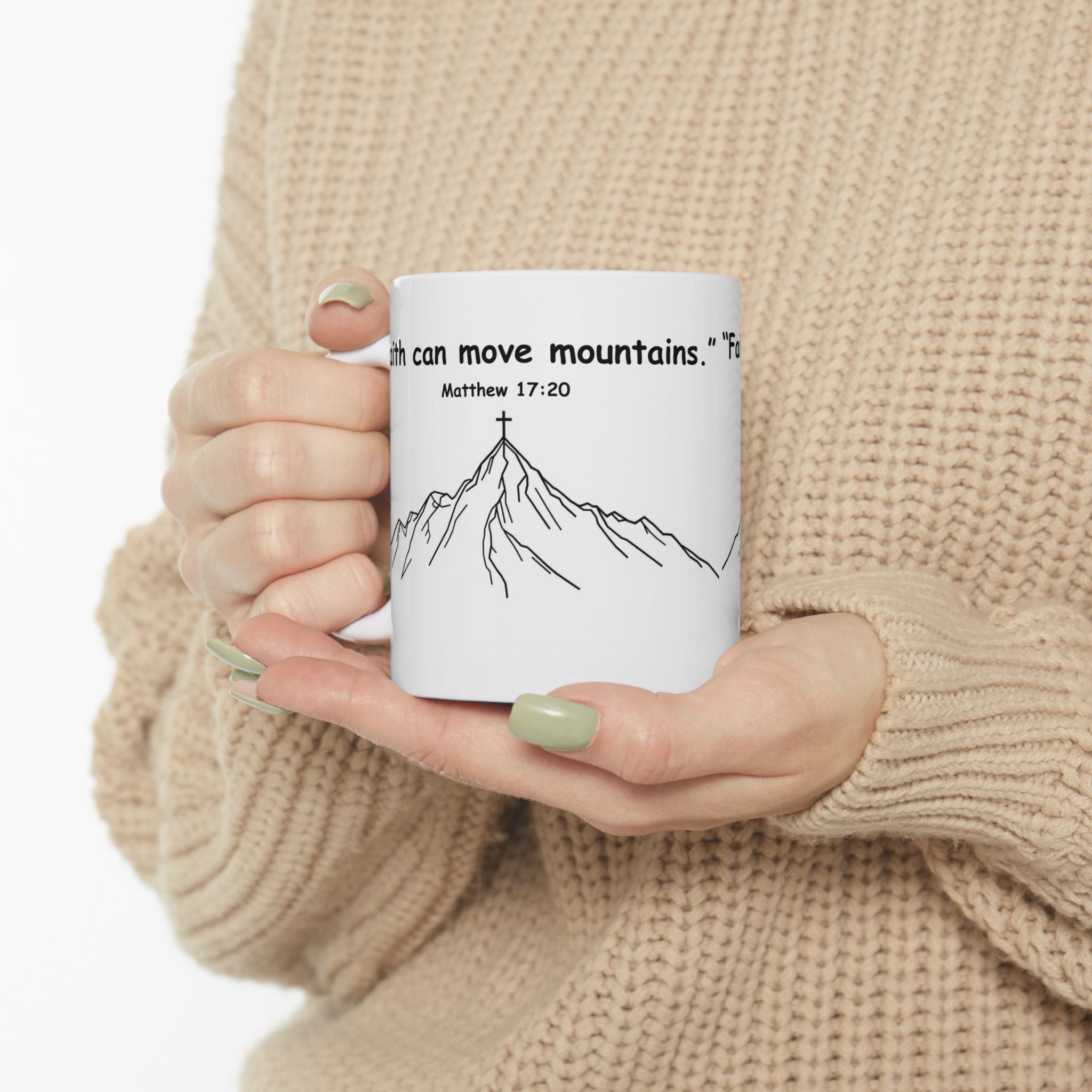 Faith Can Move Mountains – Christian Coffee Mug, Bible Verse Matthew 17:20, Inspirational Gift