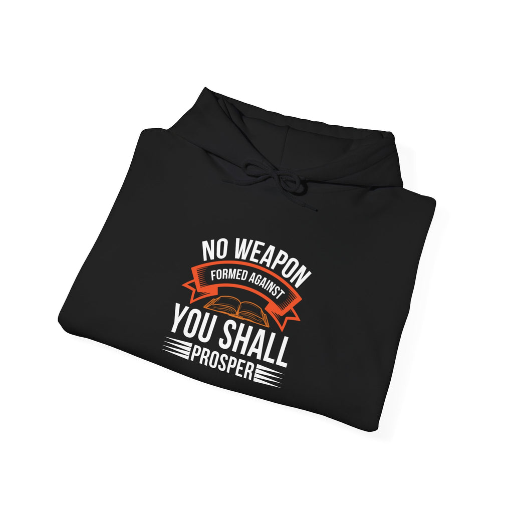 No Weapon Formed Against You Shall Prosper | Faith vs Fear Hoodie