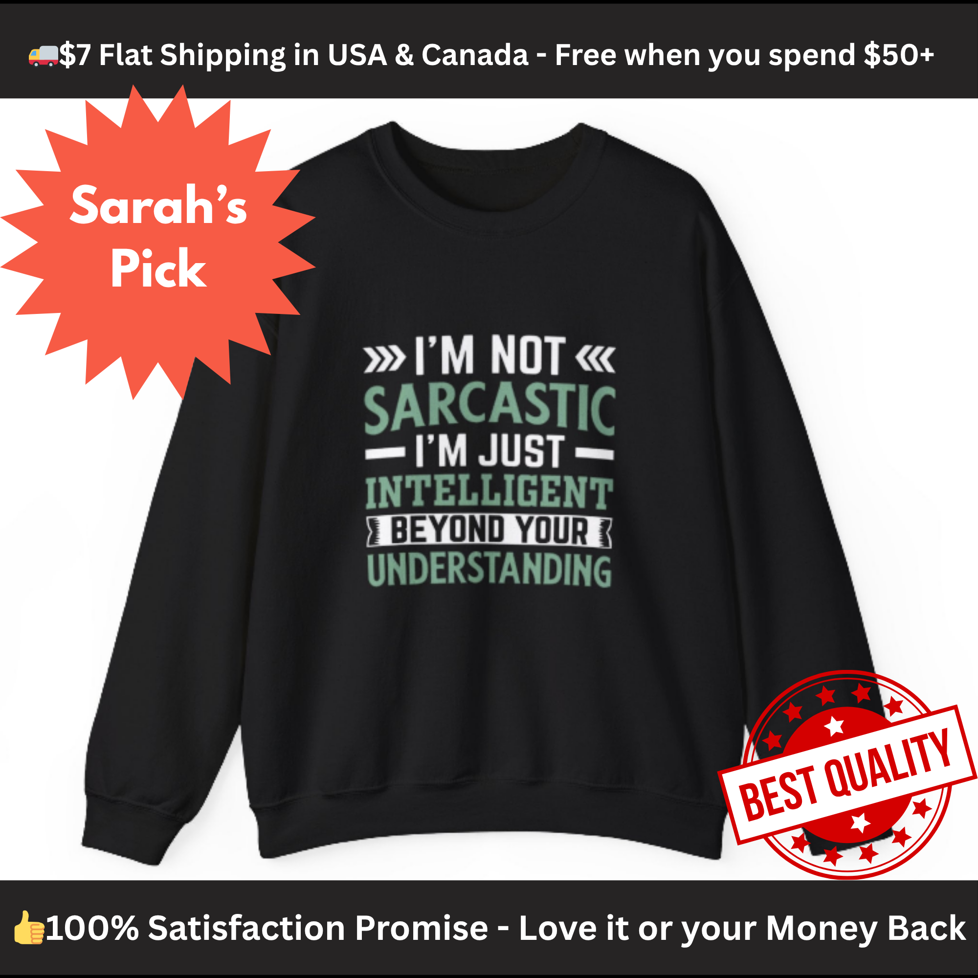 I’m Not Sarcastic Sweatshirt | Funny Intelligent Quote Crewneck