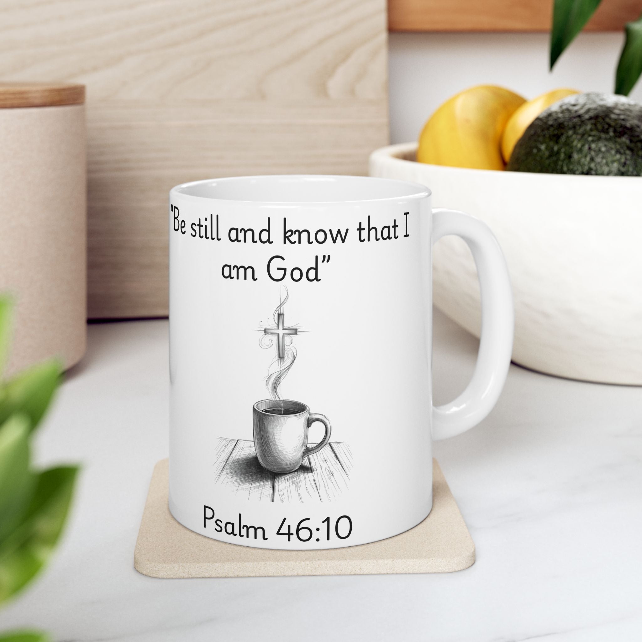 Be Still and Know – Christian Coffee Mug (Psalm 46:10)