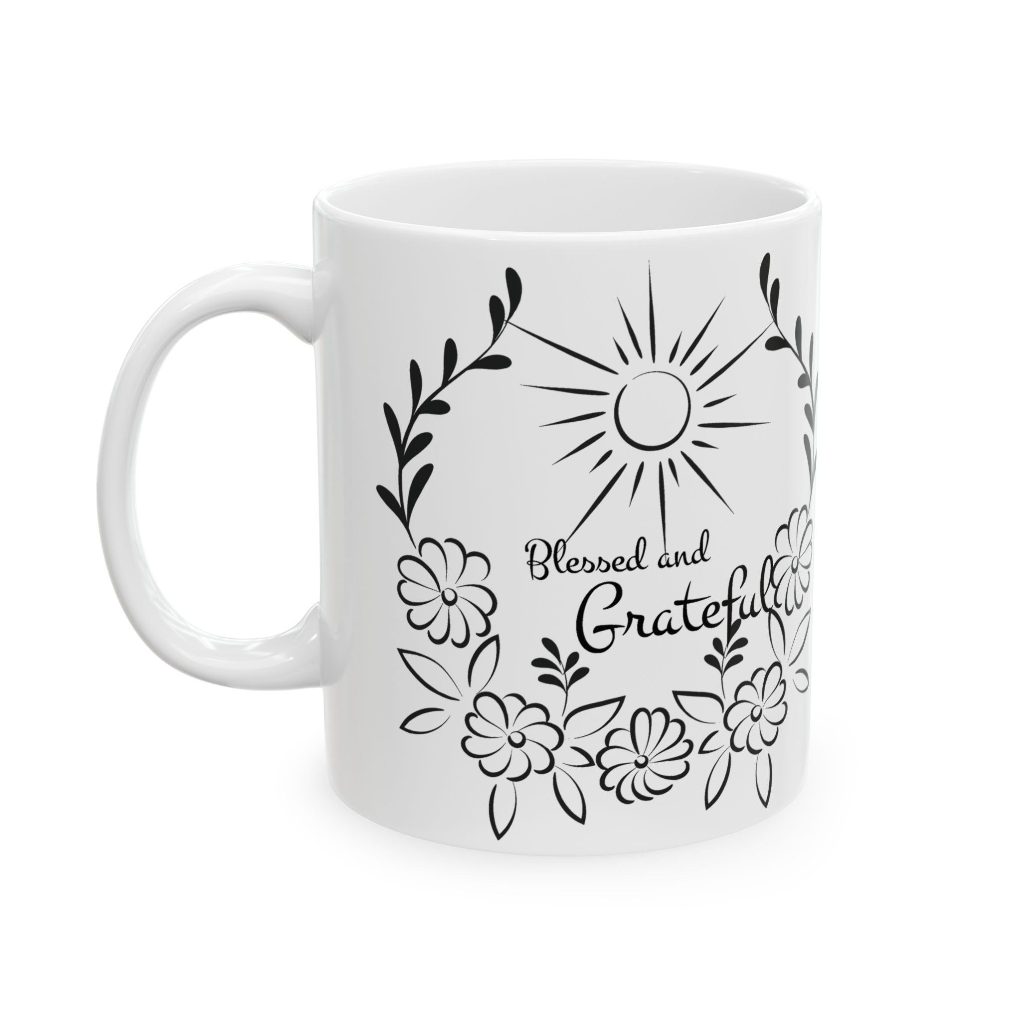 Blessed and Grateful Ceramic Coffee Mug - 11oz, 15oz