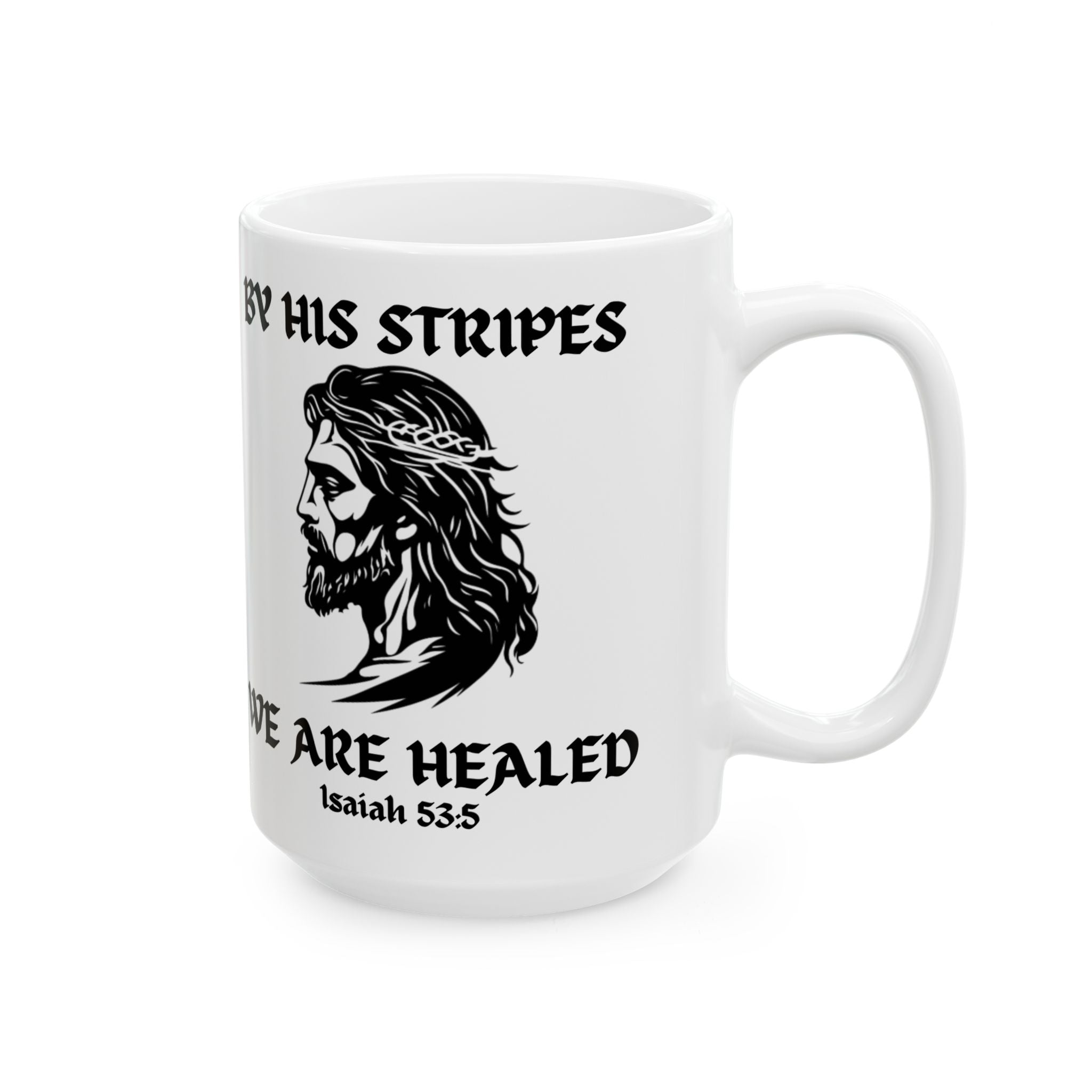 By His Stripes — Premium 15oz Warrior Mug