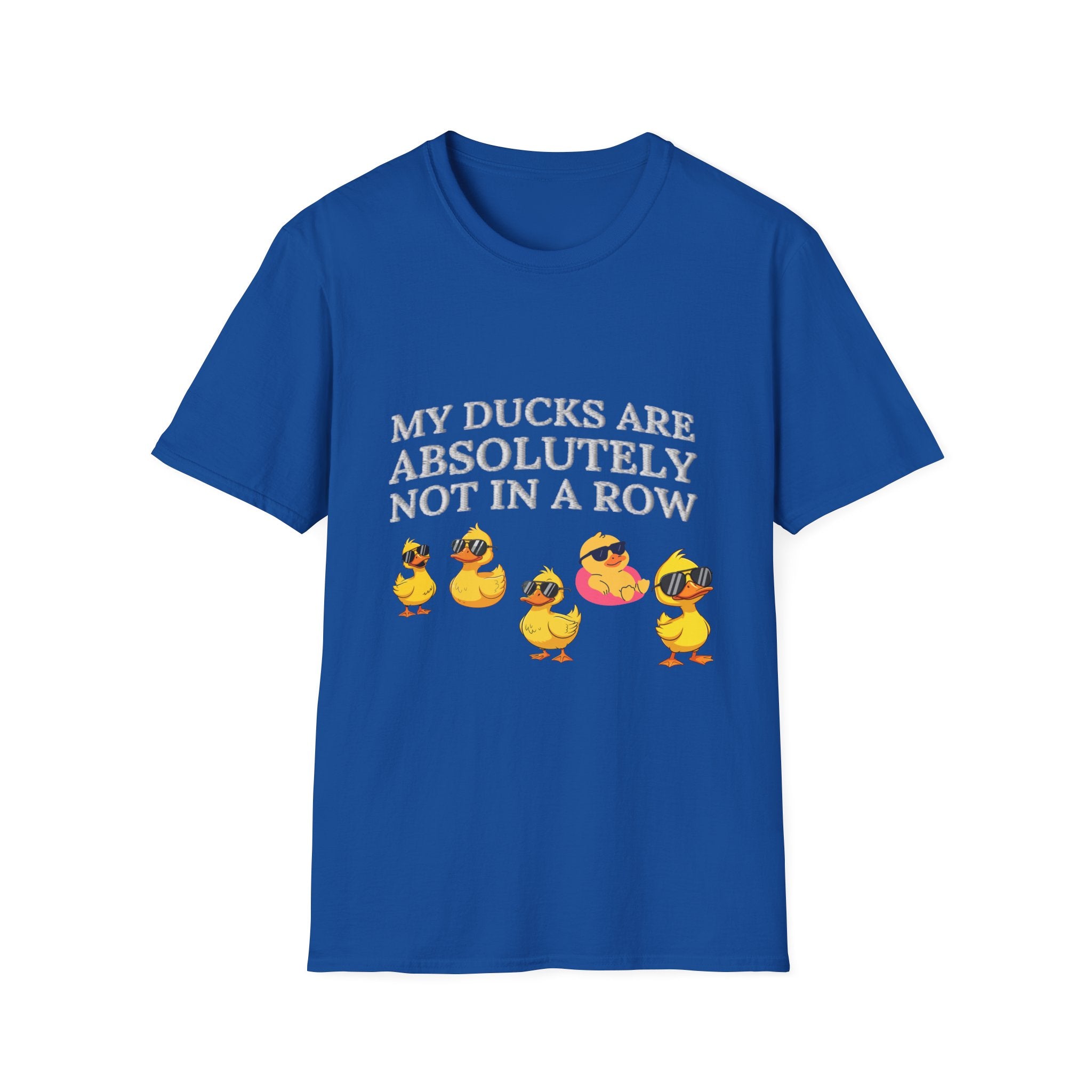 Quirky Duck T-Shirt - "My Ducks Are Absolutely Not in a Row"