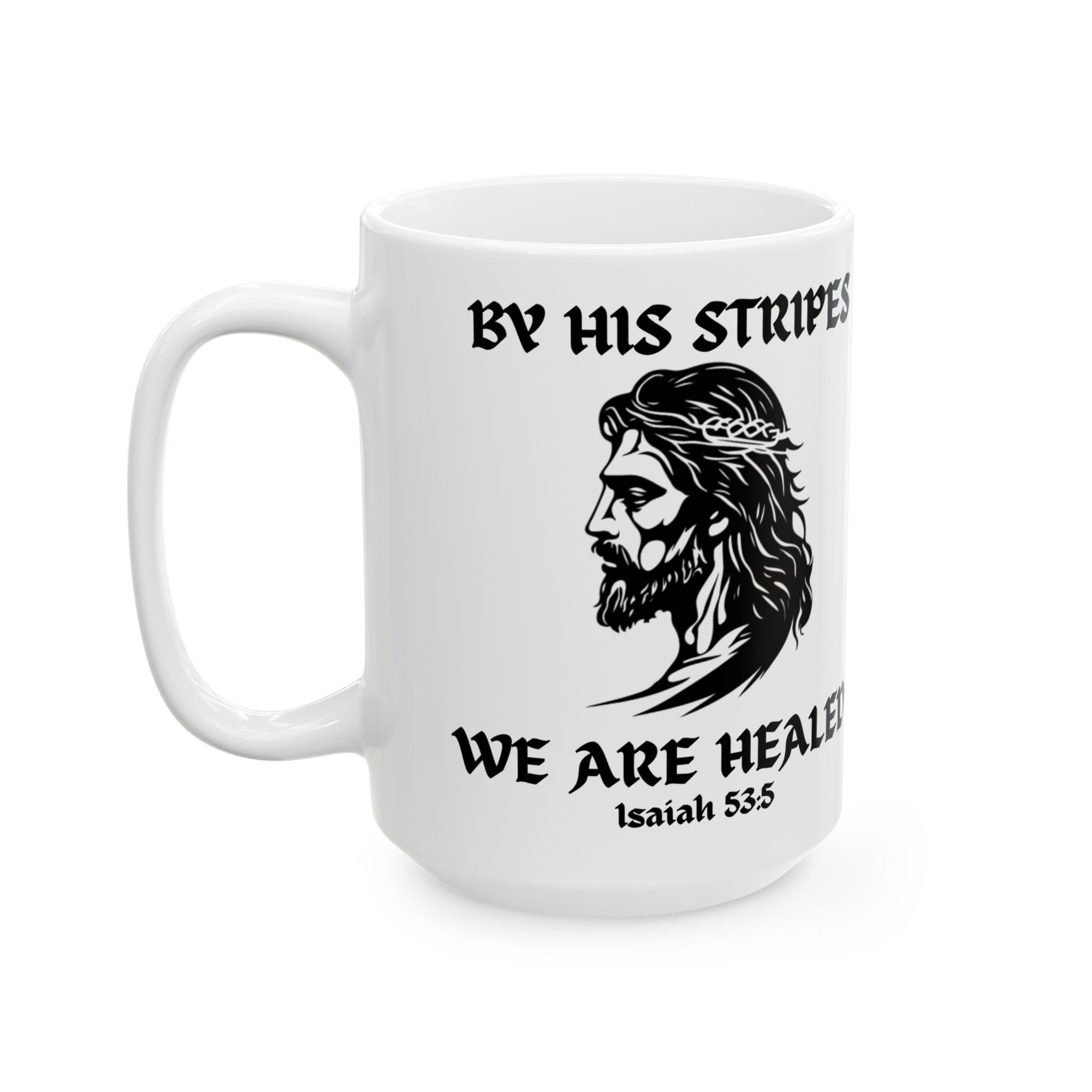 By His Stripes — Premium 15oz Warrior Mug