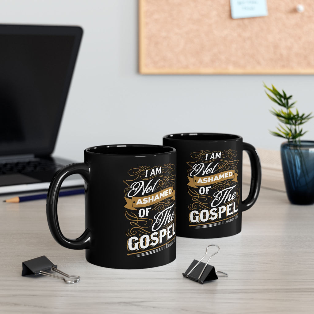 I Am Not Ashamed of the Gospel — Black Coffee Mug (11oz/15oz)