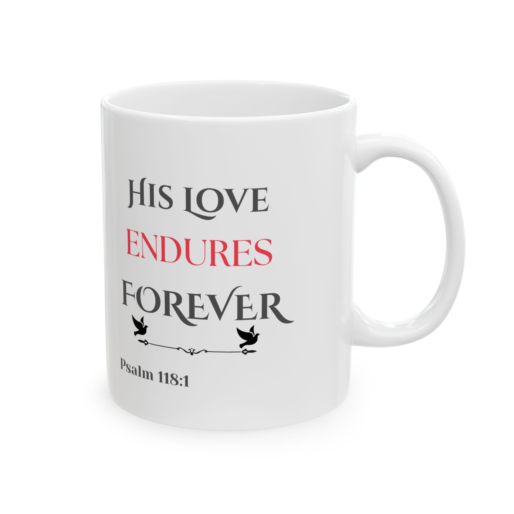 His Love Endures Forever Scripture Mug – Psalm 118:1