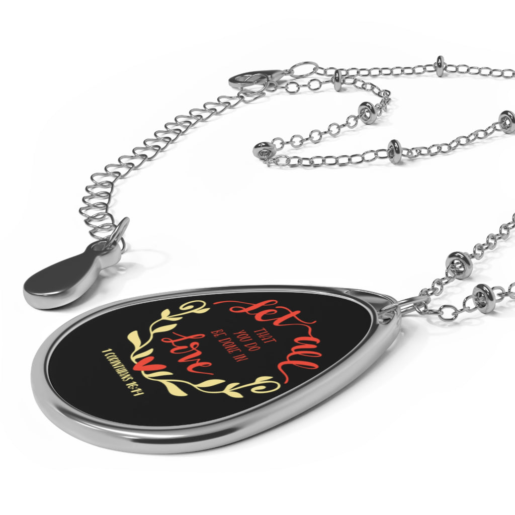 "Let All You Do Be Done in Love" – Scripture Pendant Necklace