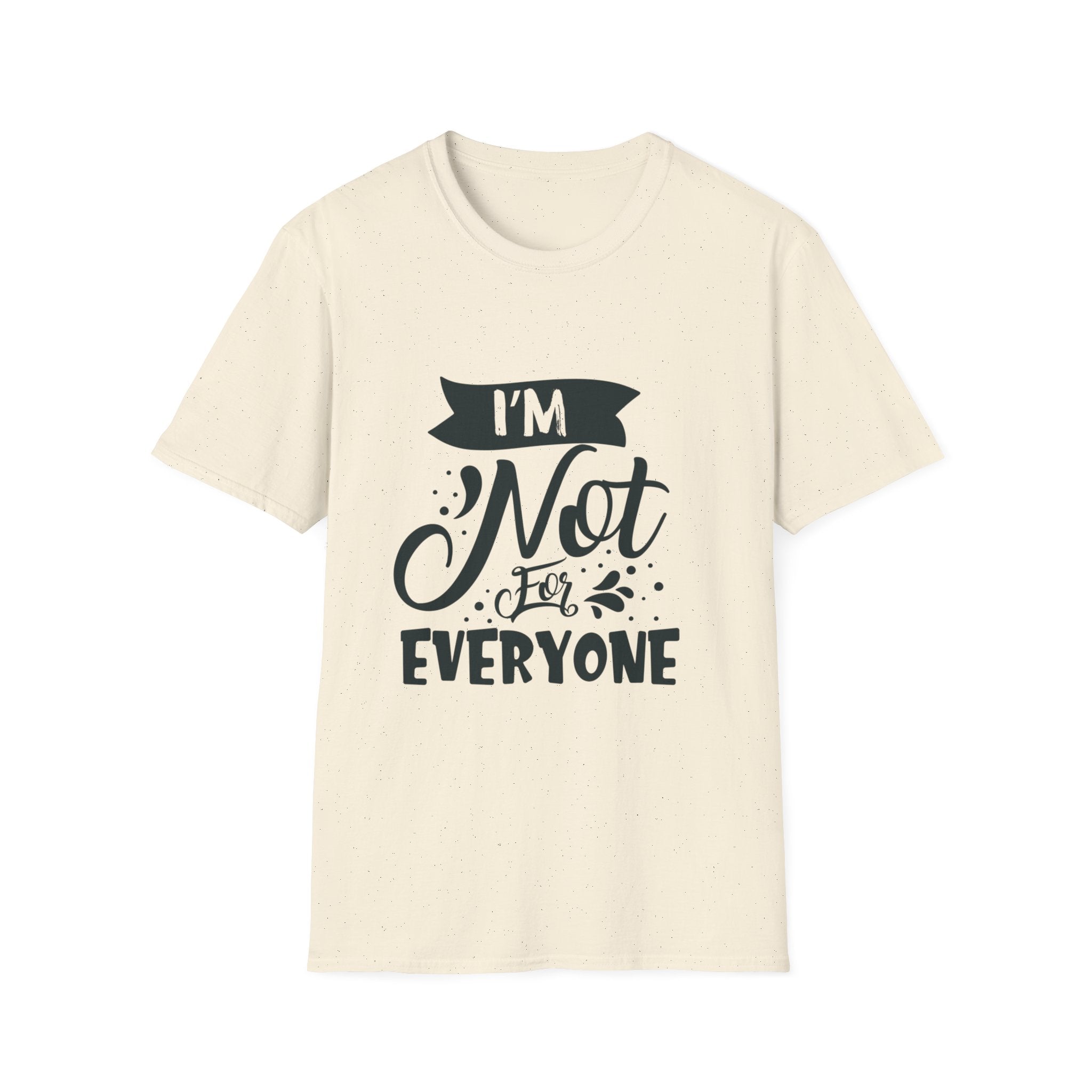 Not for Everyone Tee (Light)