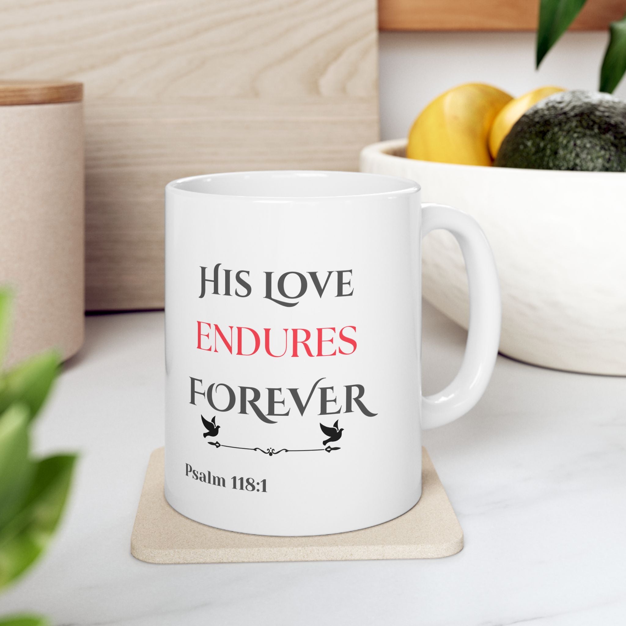 His Love Endures Forever Scripture Mug – Psalm 118:1