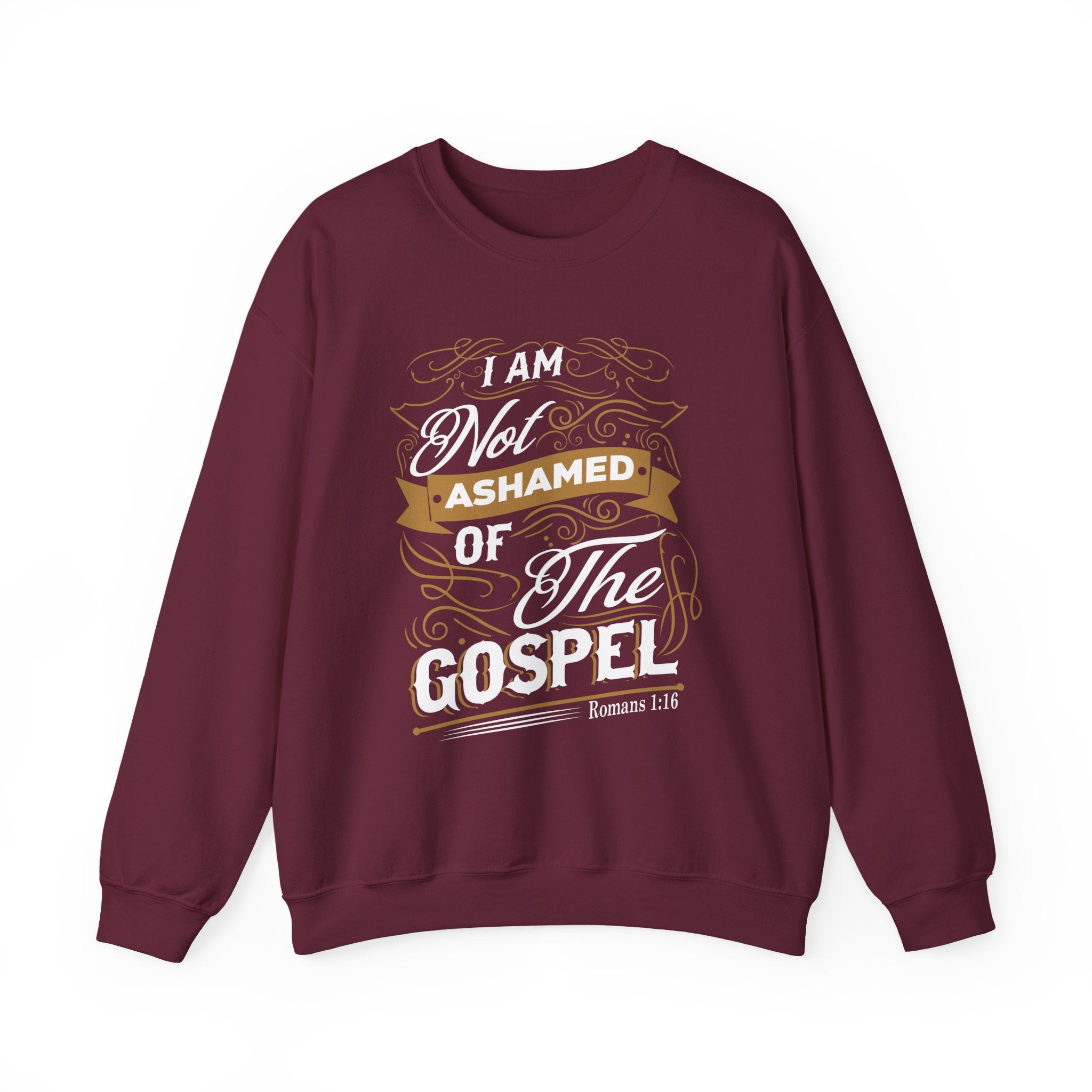 I Am Not Ashamed of the Gospel — Romans 1:16 Crewneck Sweatshirt