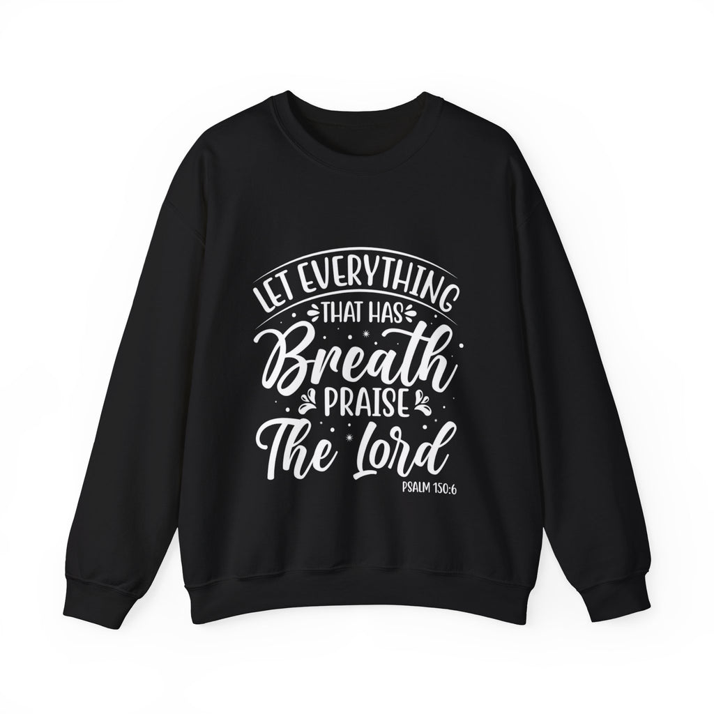 Psalm 150:6 Praise Crewneck Sweatshirt – Faith & Comfort