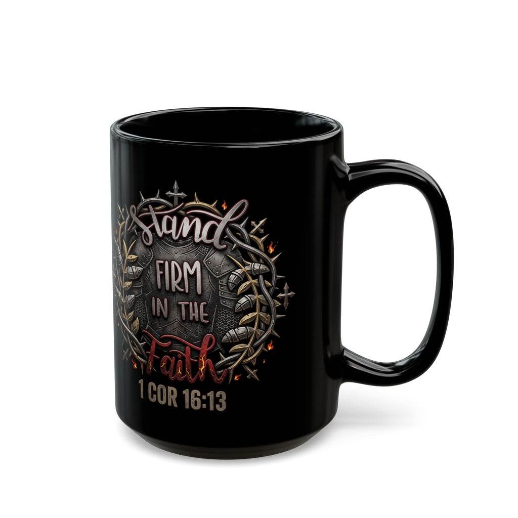 Stand Firm In The Faith Black Mug