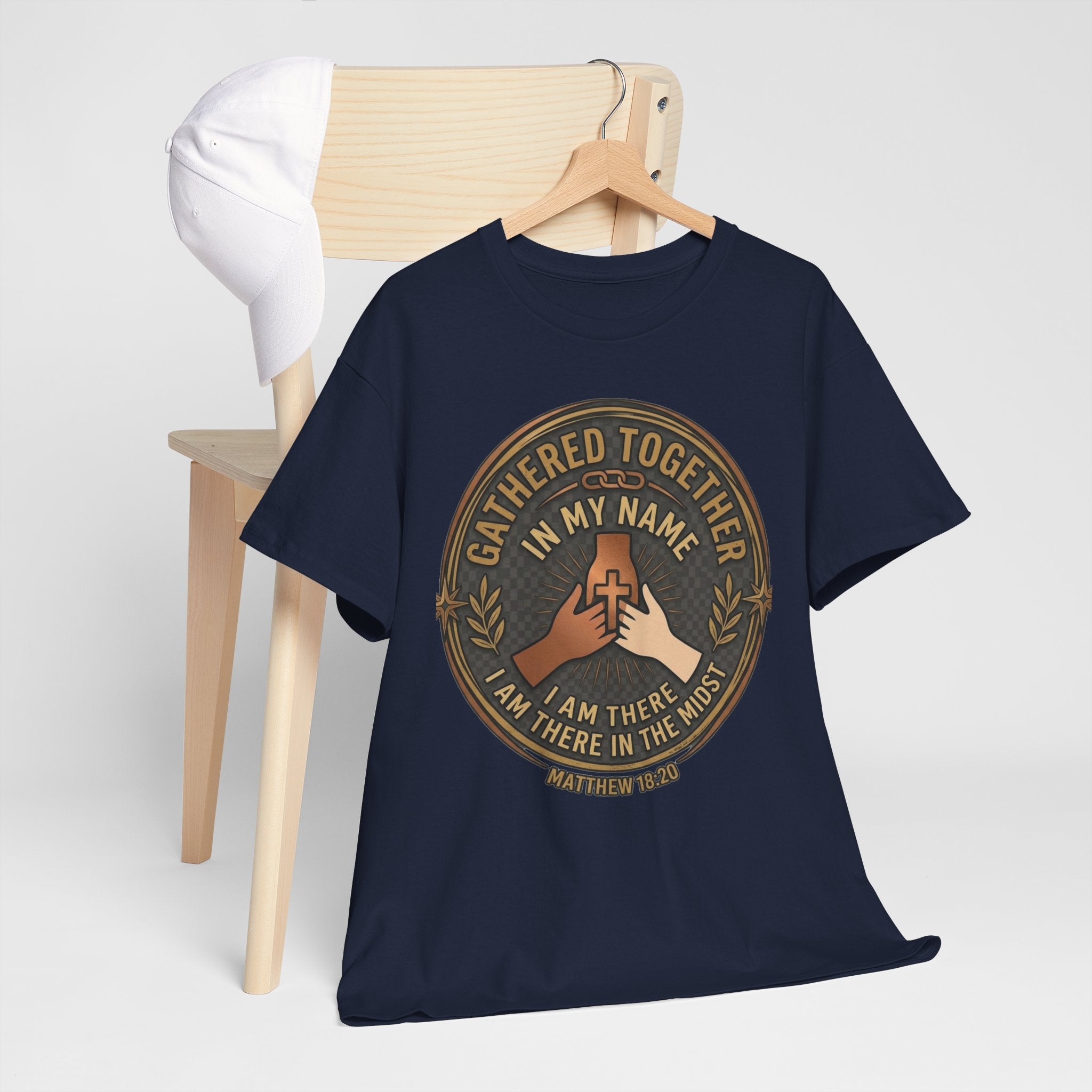 Gathered Together In My Name — Matthew 18:20 Christian Faith T-Shirt