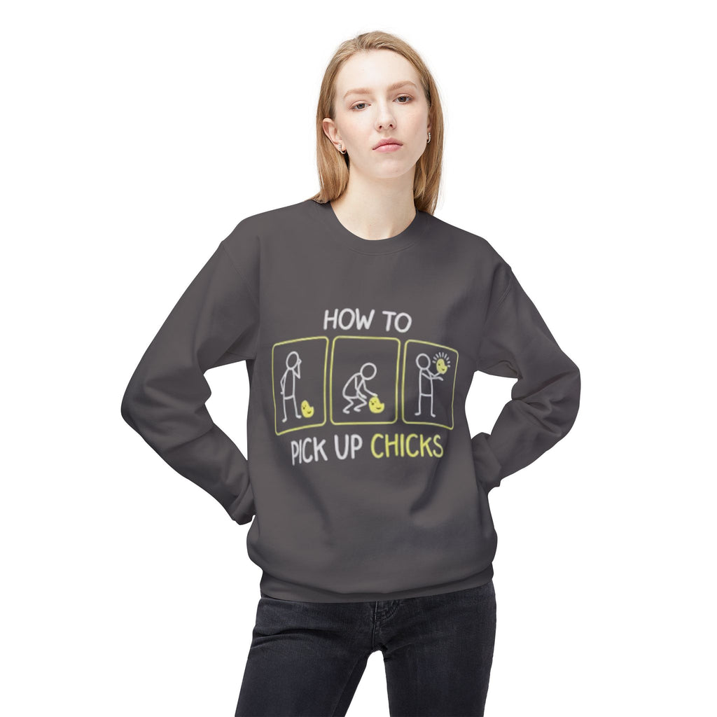 How to Pick Up Chicks Sweatshirt – Funny Graphic Pullover