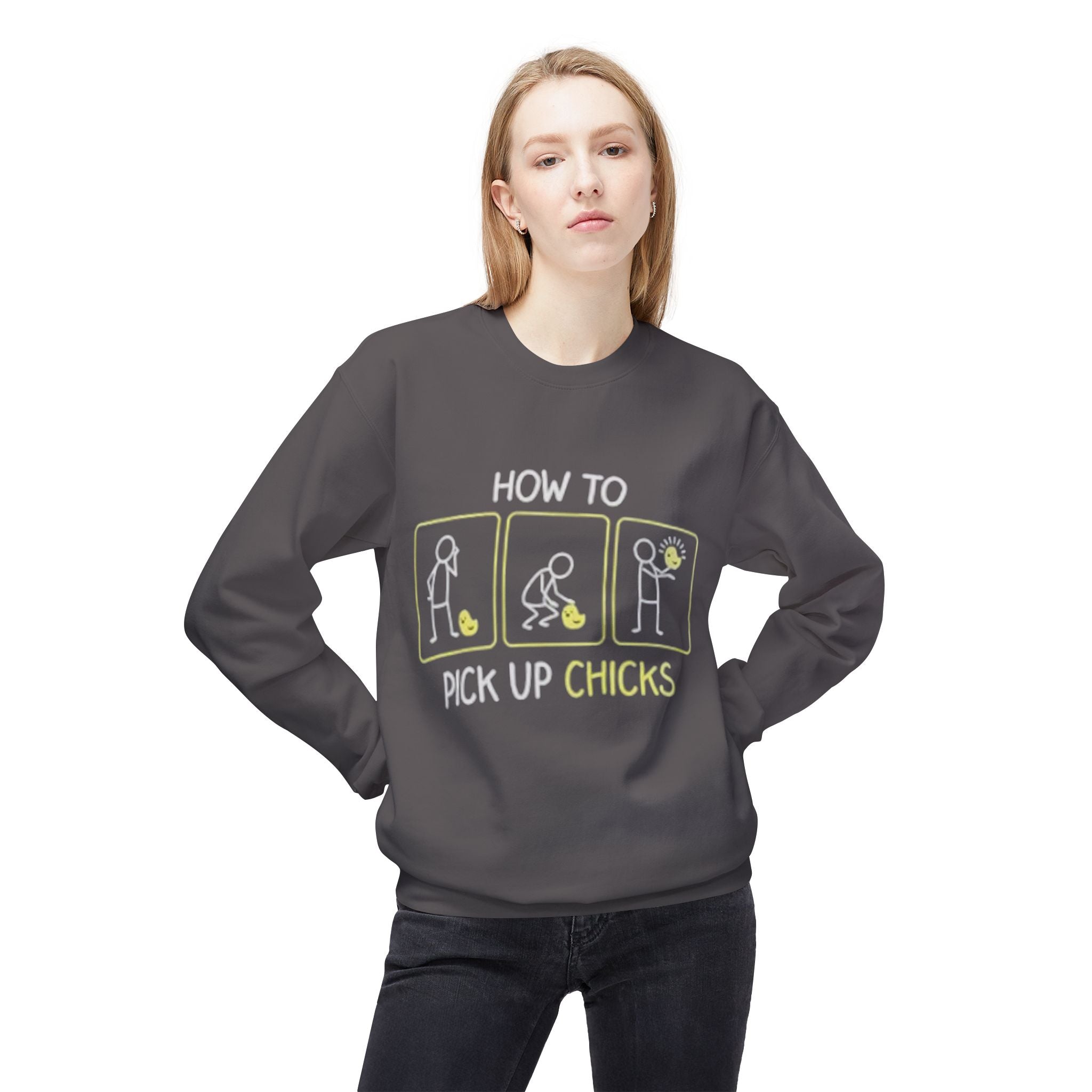 How to Pick Up Chicks Sweatshirt – Funny Graphic Pullover