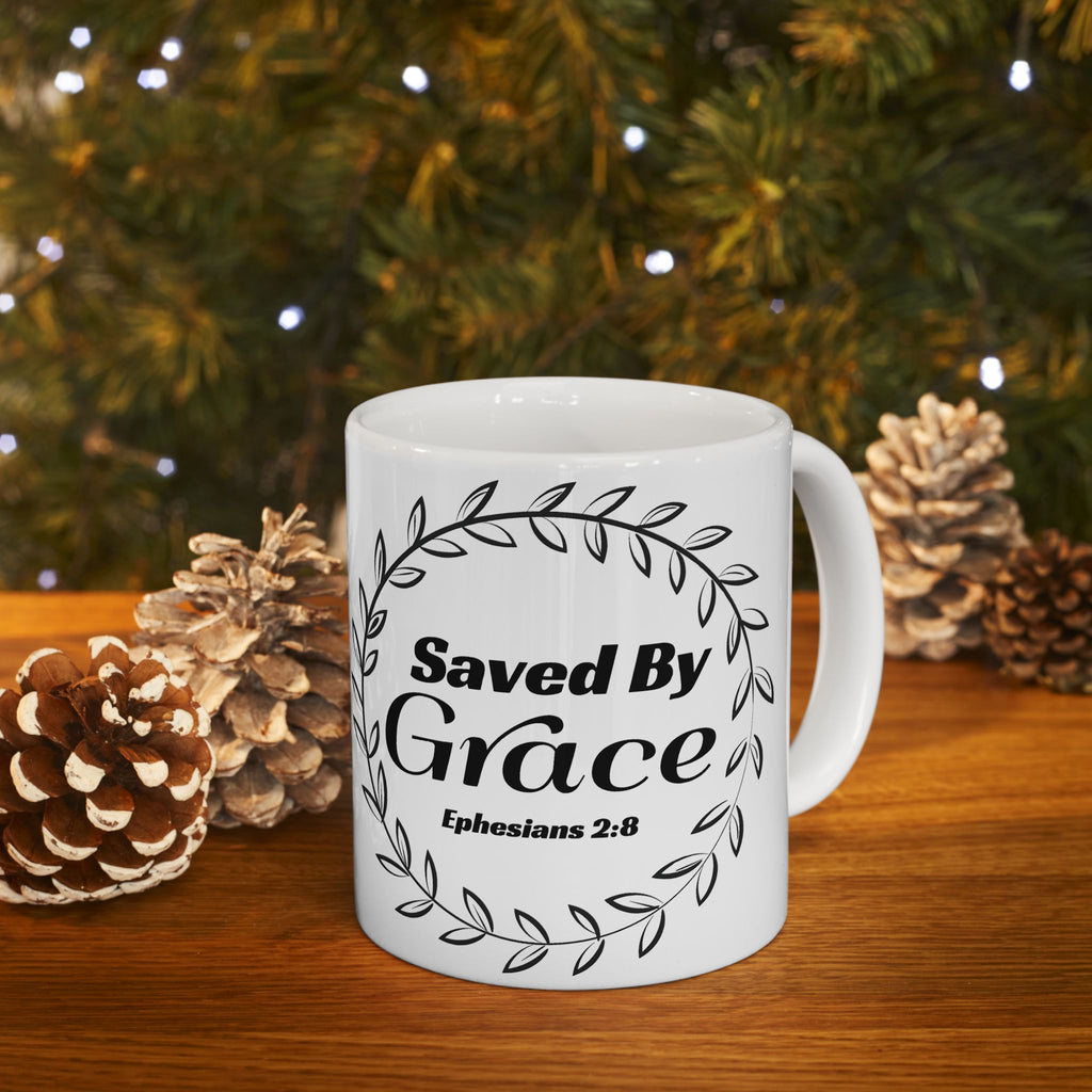 Saved by Grace Mug – Ephesians 2:8 Christian Coffee Cup (11 oz & 15 oz)