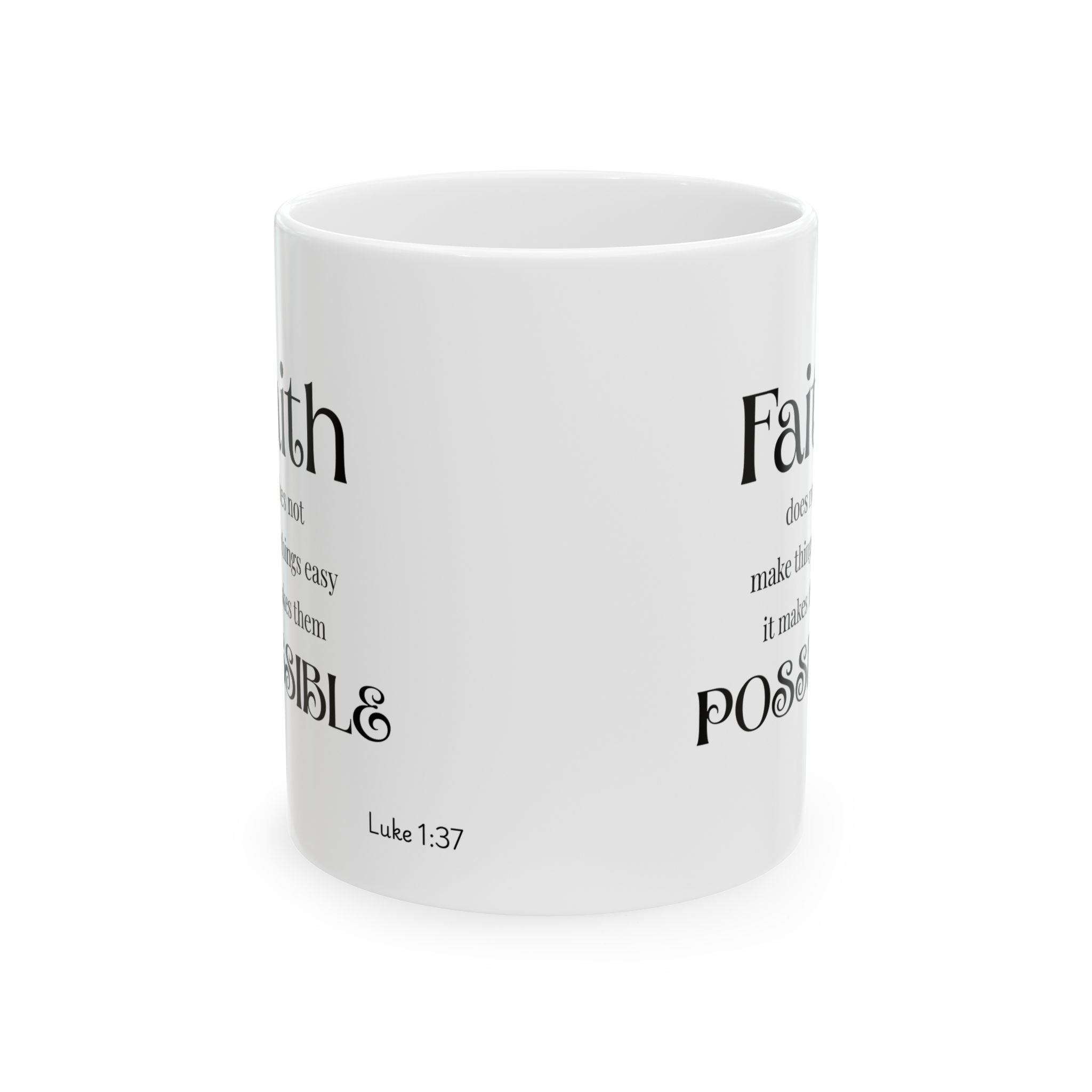 Inspirational Faith Ceramic Mug -  Motivation for Everyday, Spiritual Encouragement