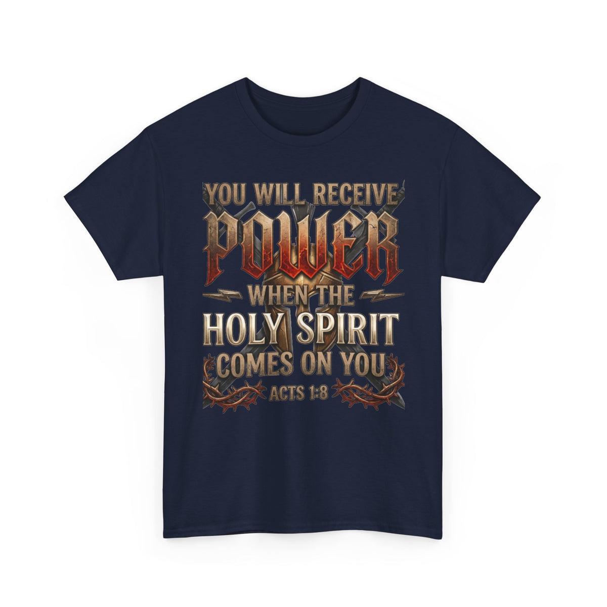 Navy blue Christian graphic t-shirt with bold "You Will Receive Power When the Holy Spirit Comes On You — Acts 1:8" design in gold, red, and stone lettering on a clean black background.
