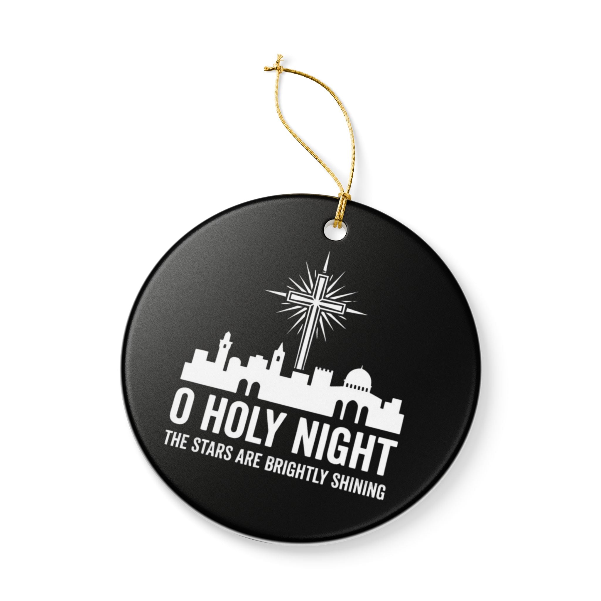 O Holy Night Ceramic Christmas Ornament