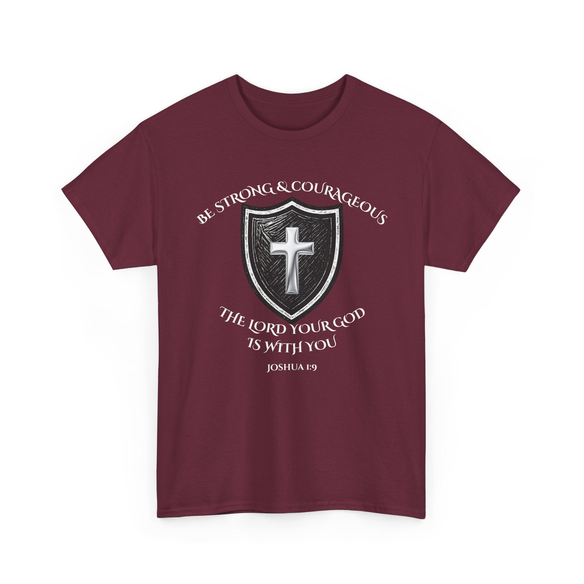 Christian Shield T-Shirt — Be Strong & Courageous — Joshua 1:9