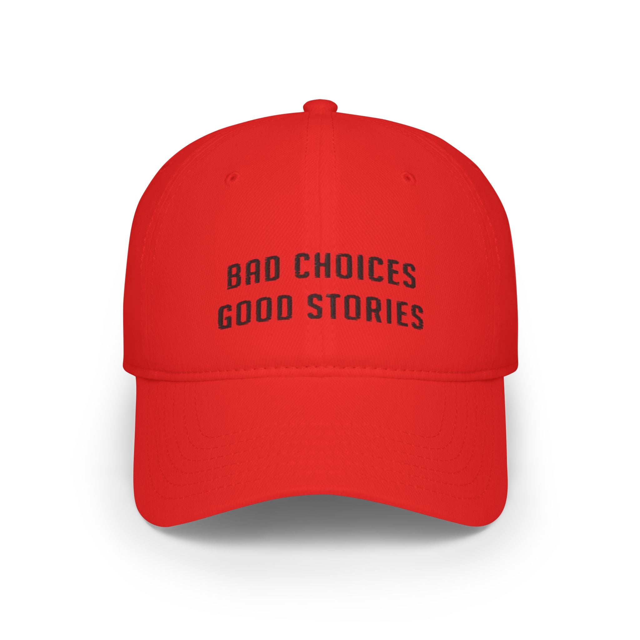 Bad Choices, Good Stories Baseball Cap
