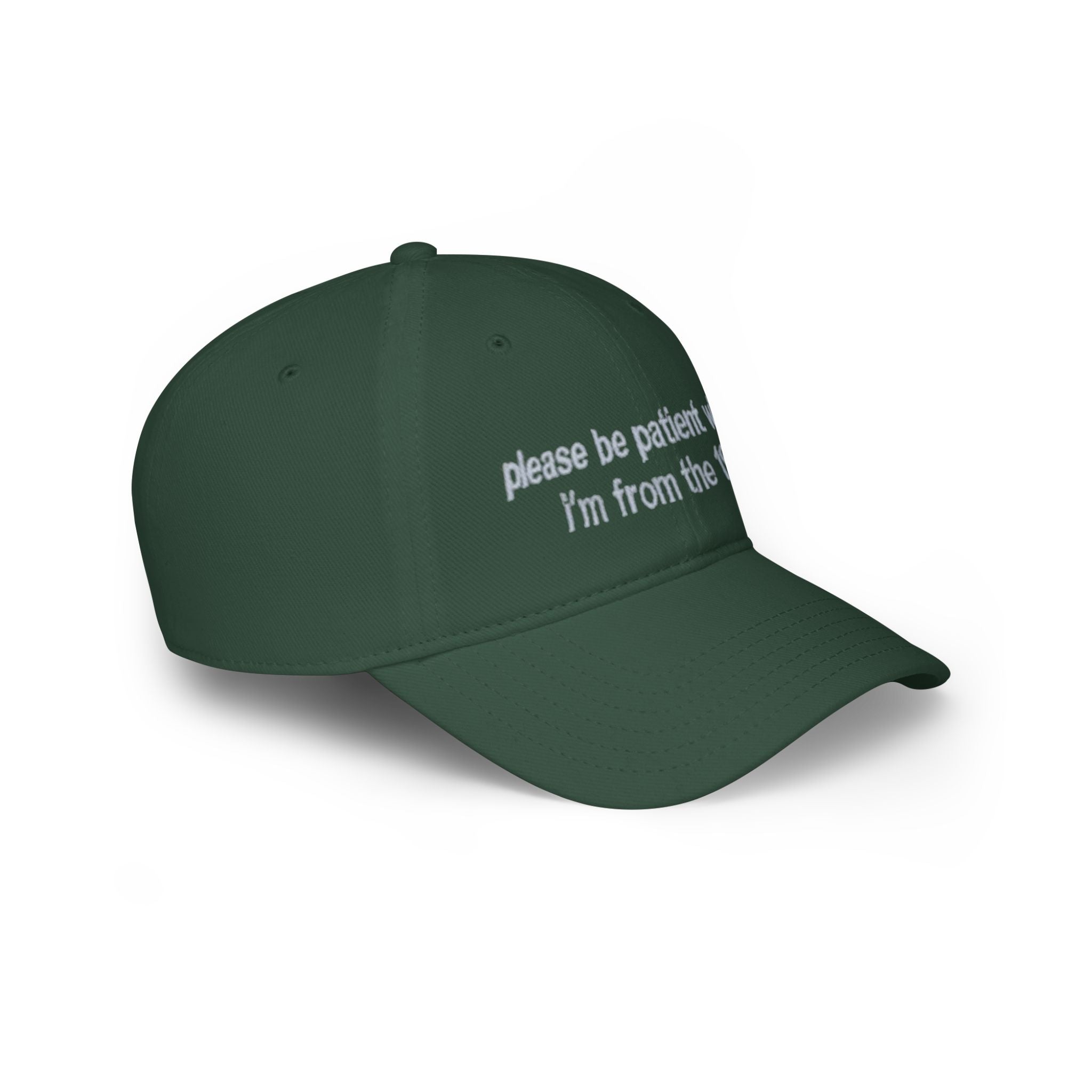 Retro Text Baseball Cap - "please be patient with me, I'm from the 1900s"
