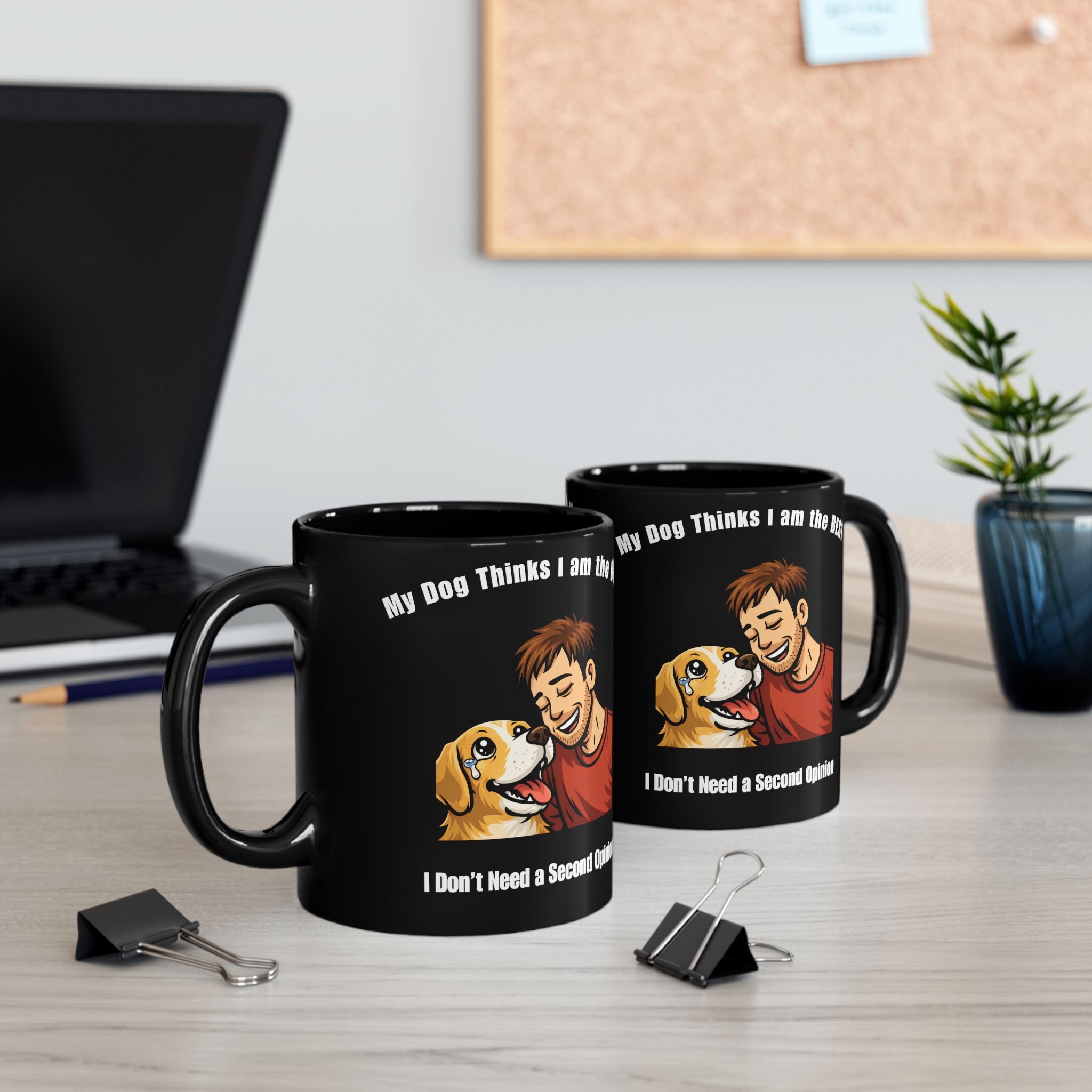 Dog Dad Coffee Mug — "My Dog Thinks I Am the Best" Black Ceramic Mug (11oz/15oz)