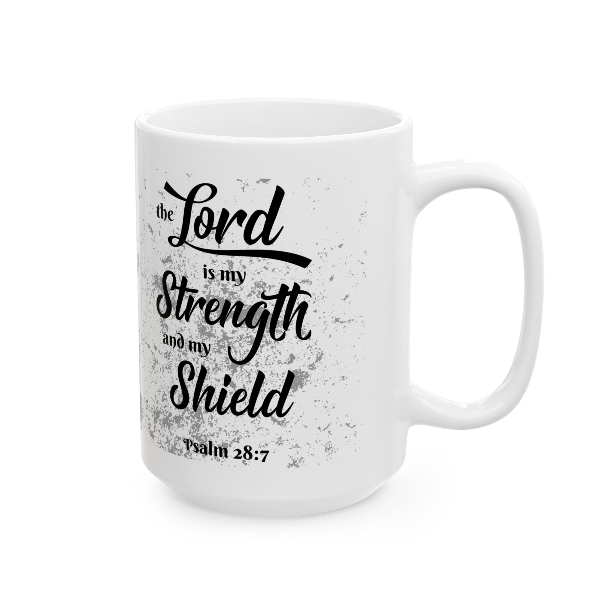 My Strength and My Shield | Premium 15oz White Coffee Mug