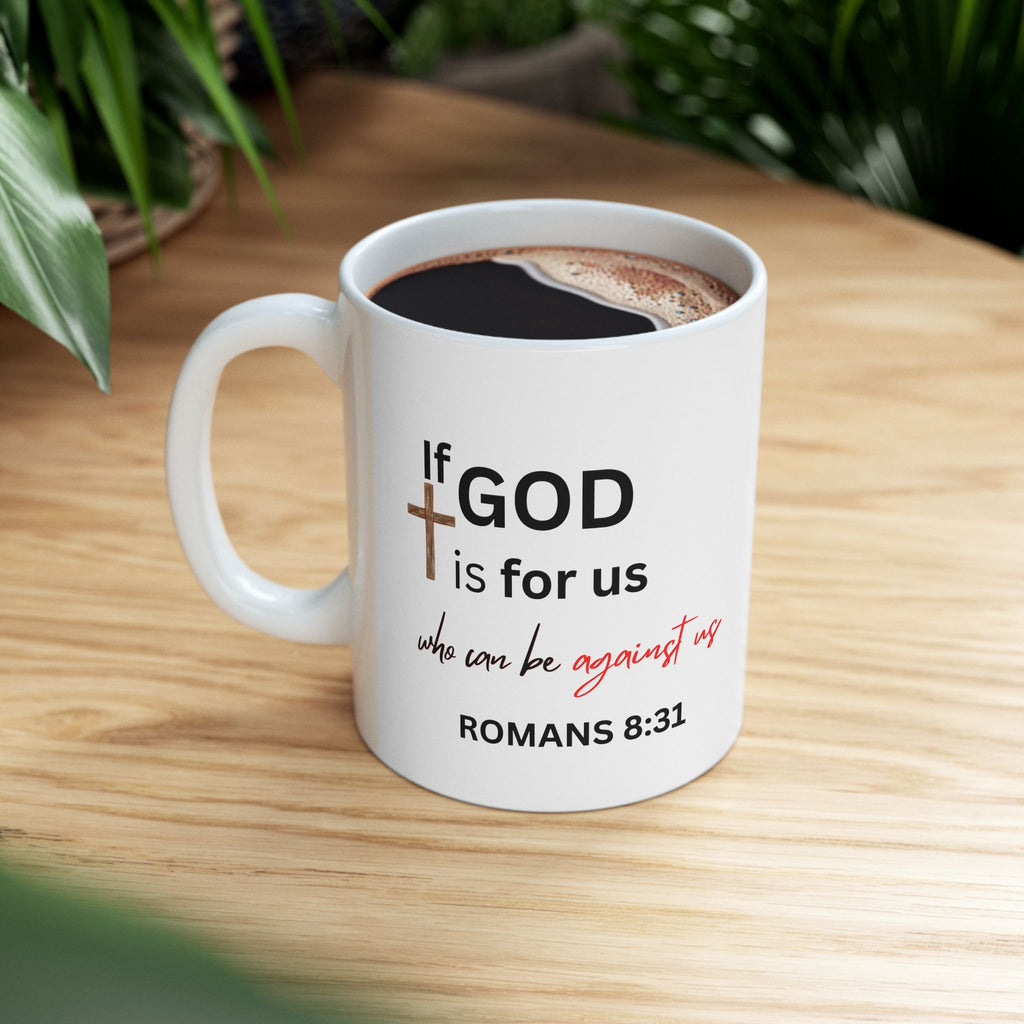 If God Is for Us Scripture Mug – Romans 8:31 Christian Coffee Cup