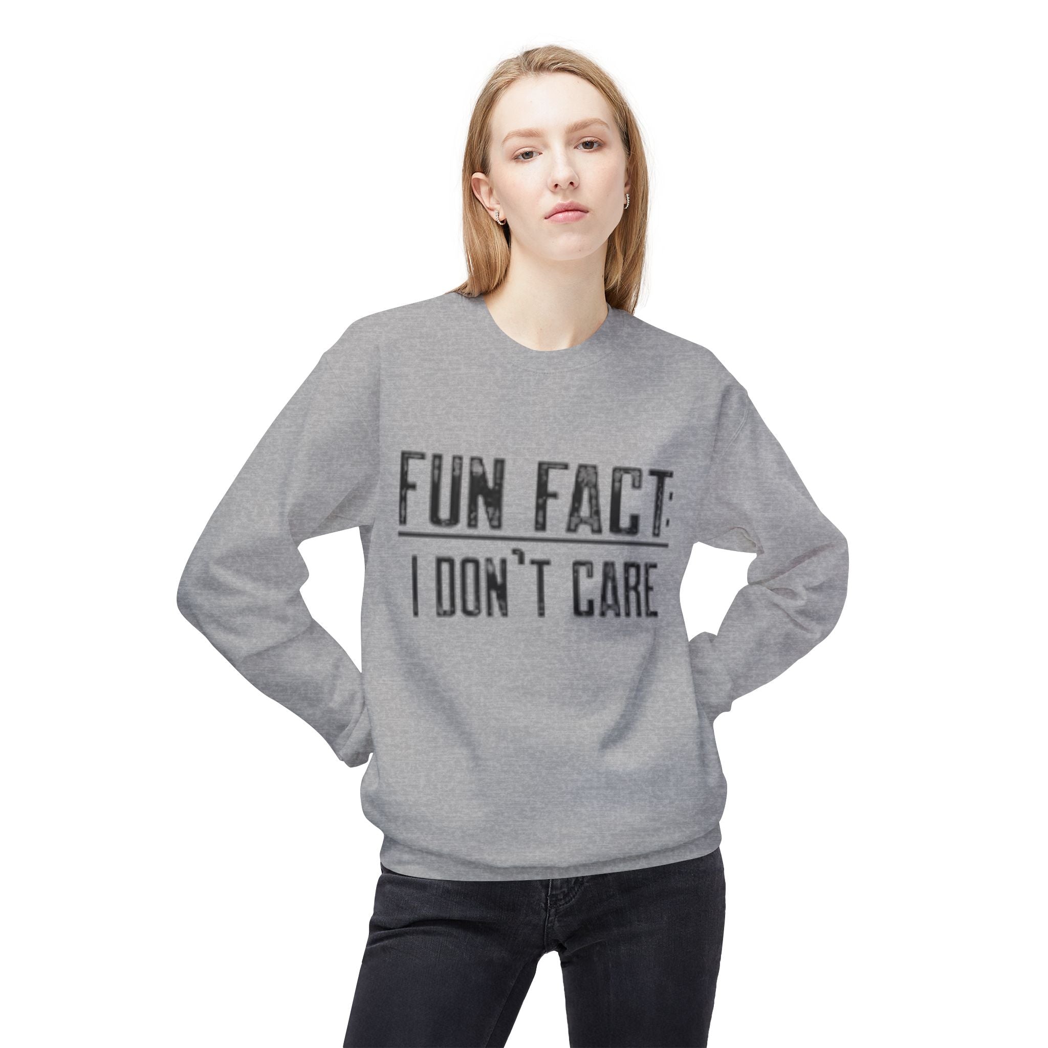 Fun Fact: I Don’t Care Sweatshirt – Sarcastic Graphic Pullover
