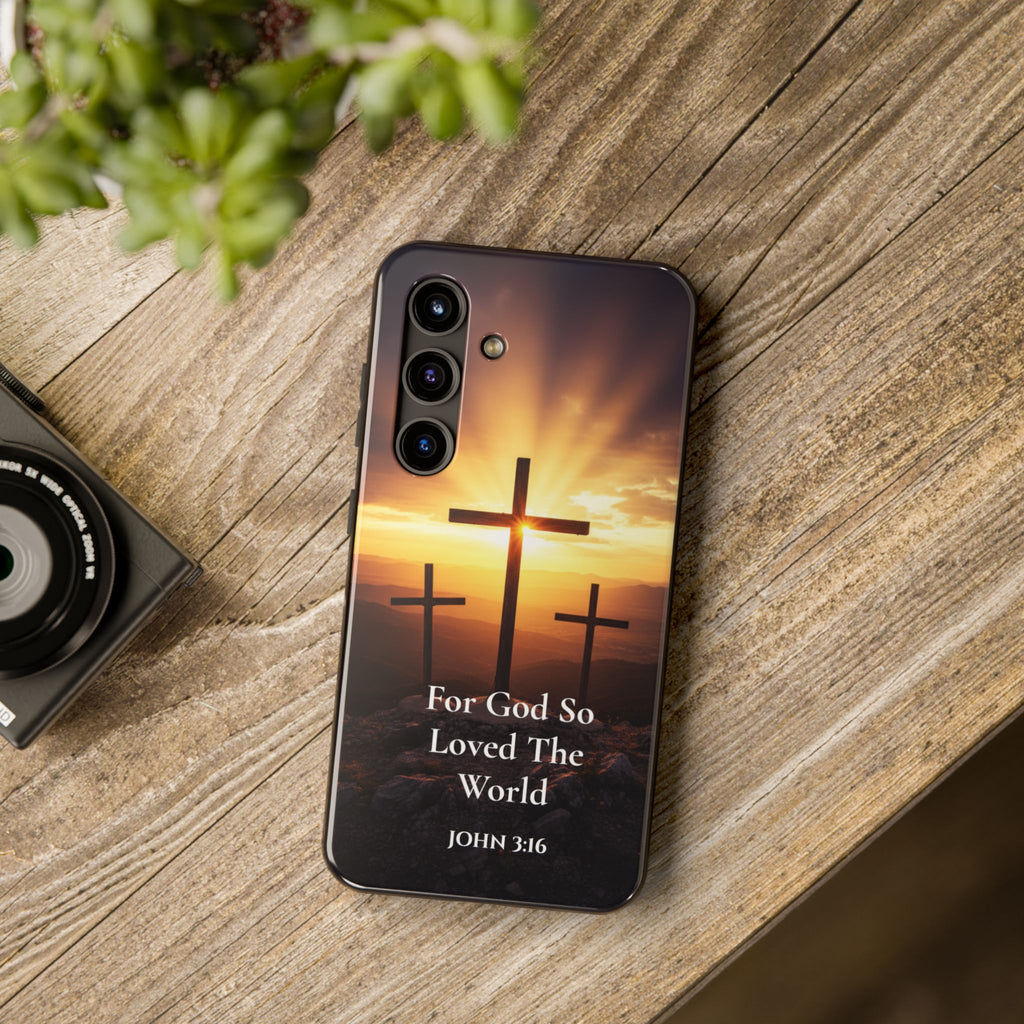 Christian Phone Case — "For God So Loved The World" (John 3:16) Three Crosses Sunset Design