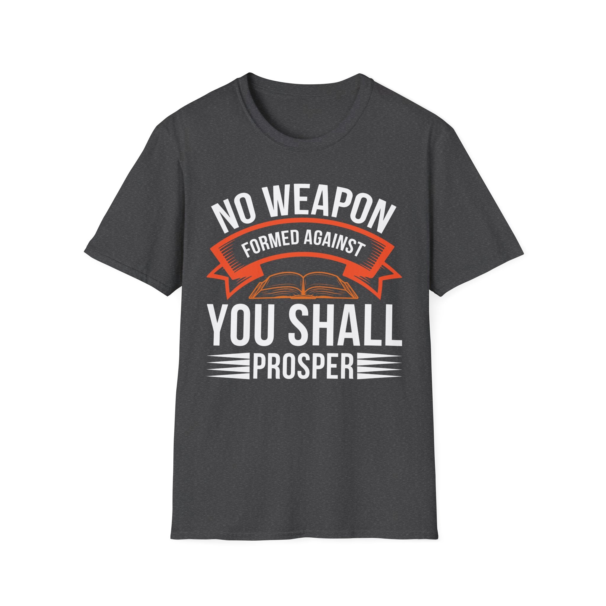 No Weapon Formed Against You Shall Prosper – Isaiah 54:17 | Faith Without Fear Tee