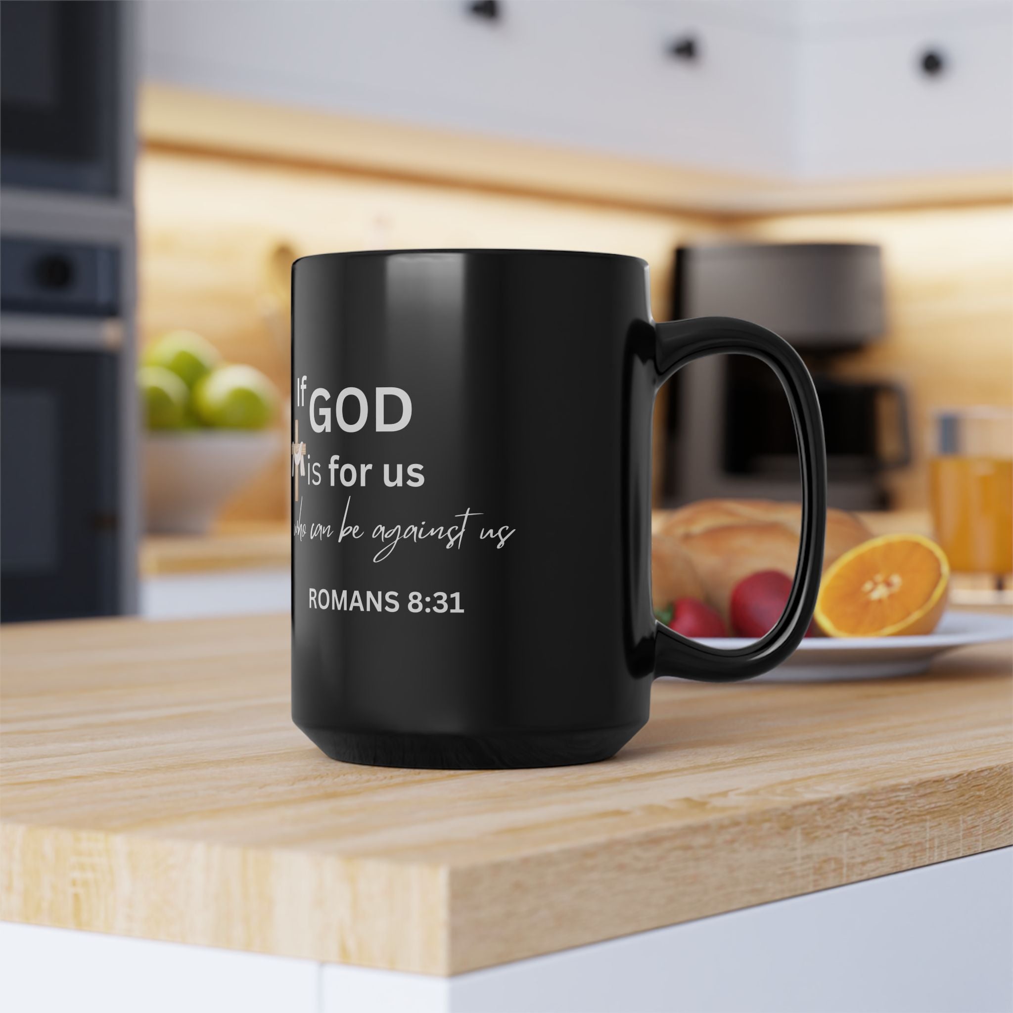 Romans 8:31 Black Christian Mug - If God Is For Us