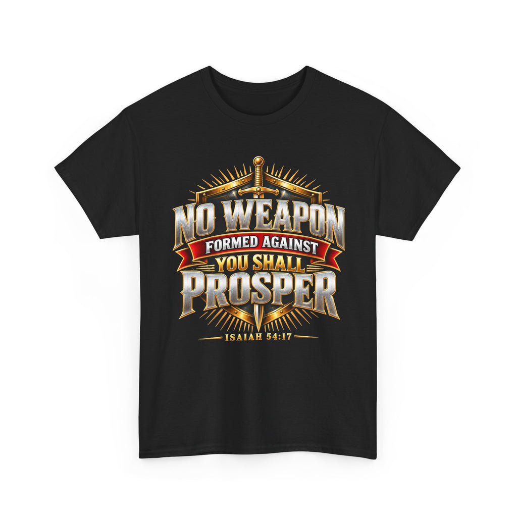 Black T-shirt on a white background featuring a bold faith-based design that reads “No Weapon Formed Against You Shall Prosper” with Isaiah 54:17.