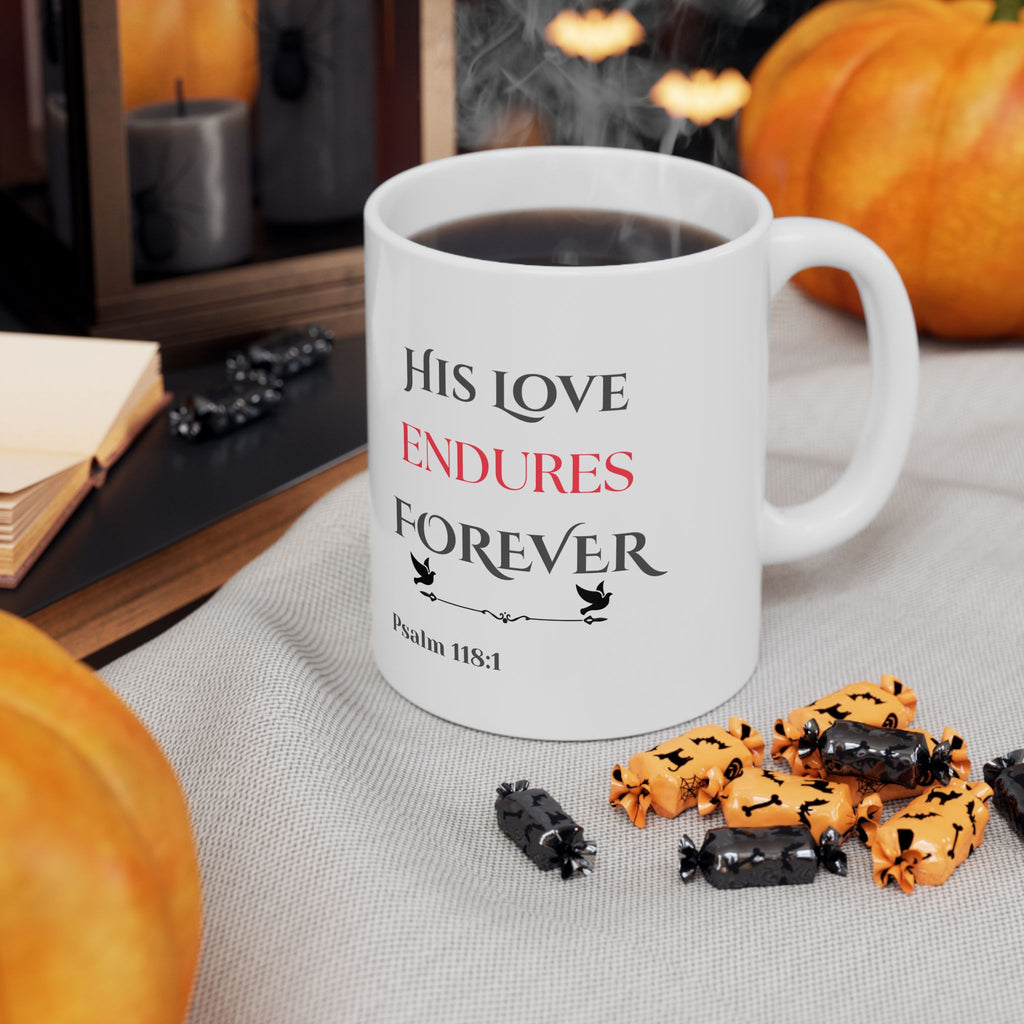 His Love Endures Forever Scripture Mug – Psalm 118:1