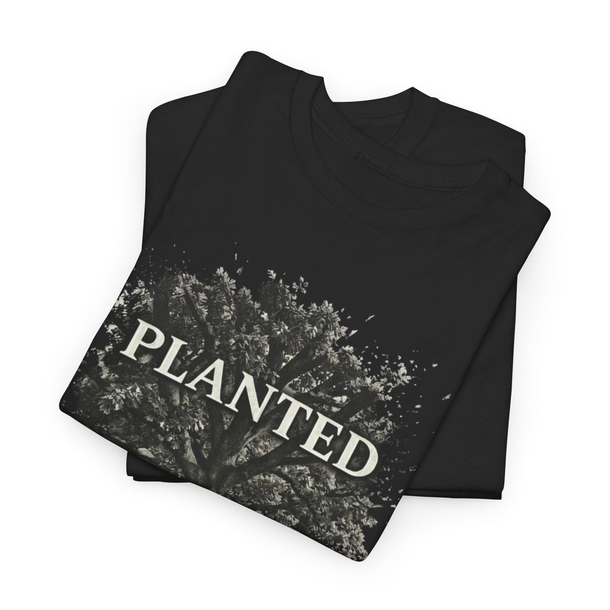 Planted By The River T-Shirt — Psalm 1:3 Inspirational Tree Tee