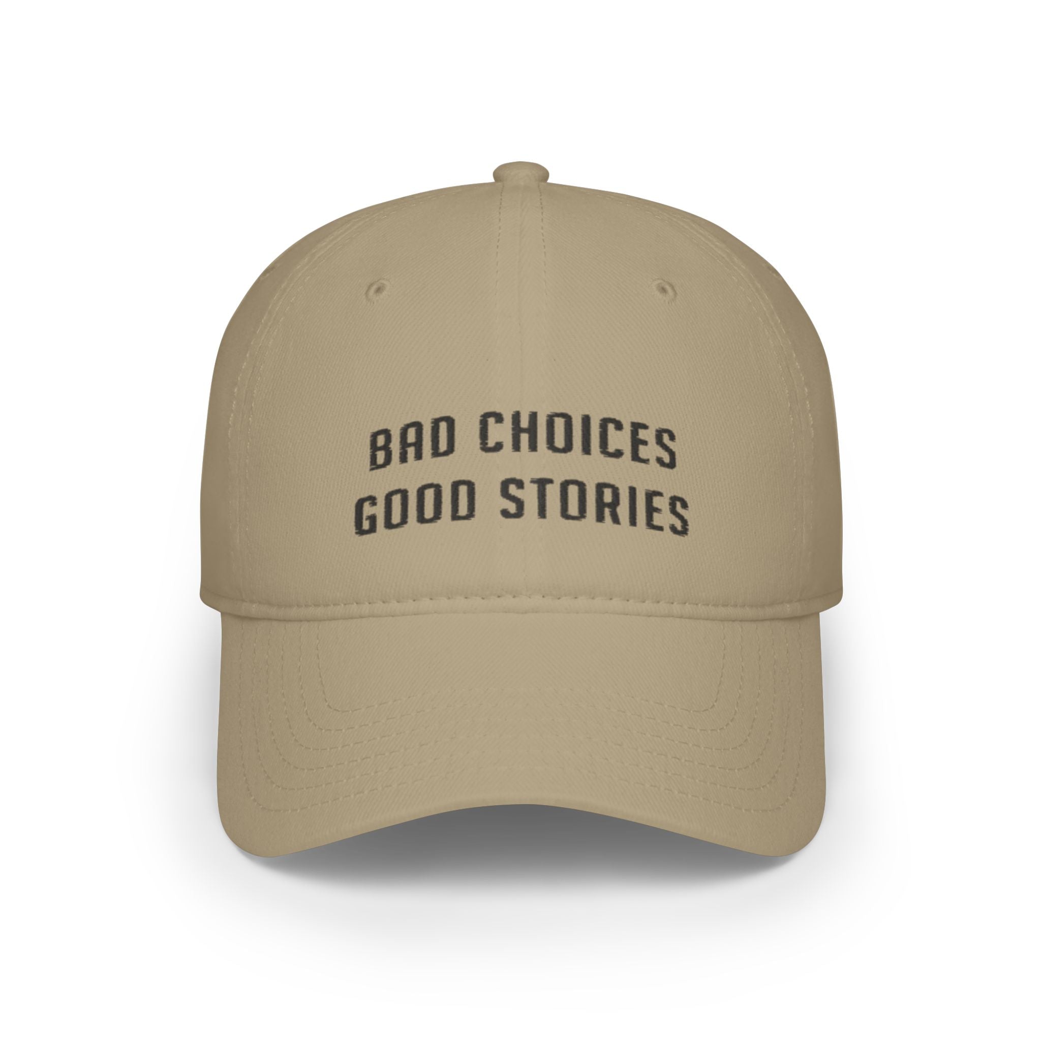 Bad Choices, Good Stories Baseball Cap