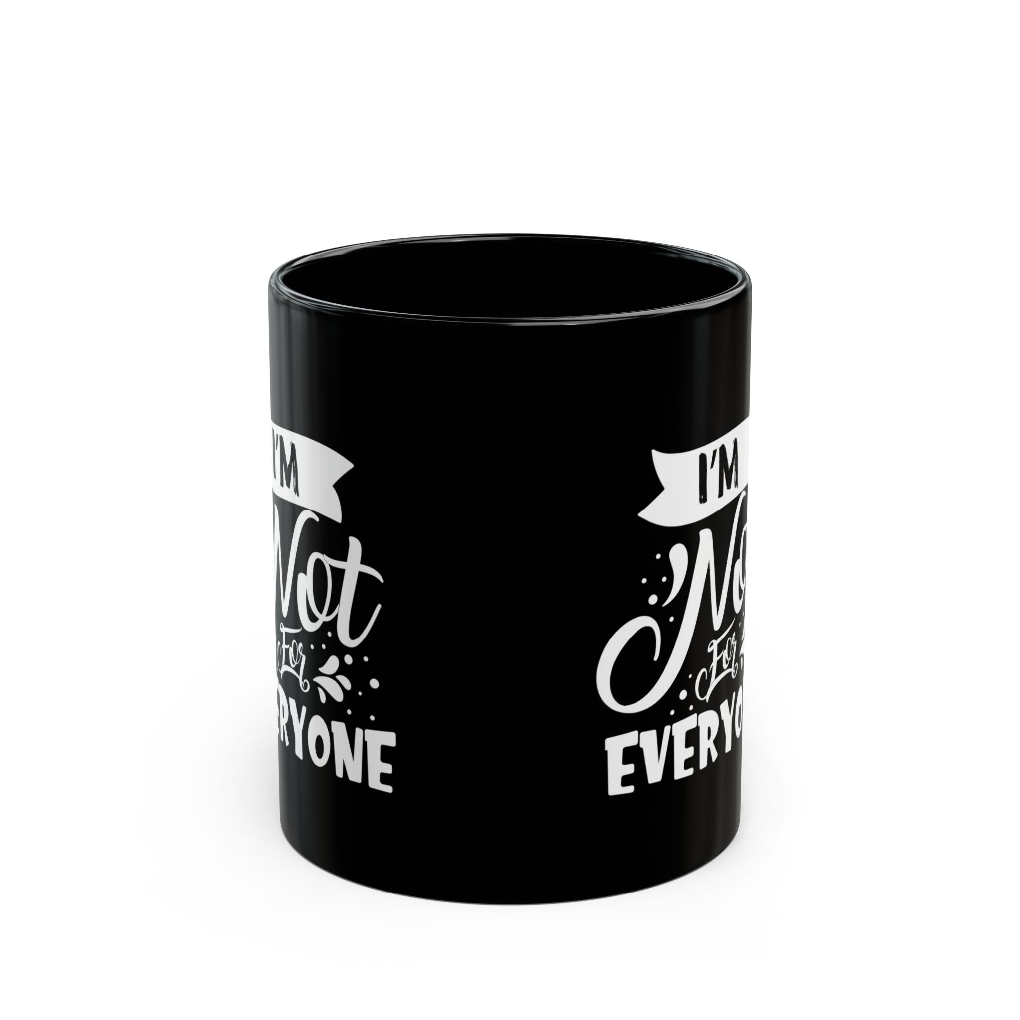 I’m Not For Everyone Mug