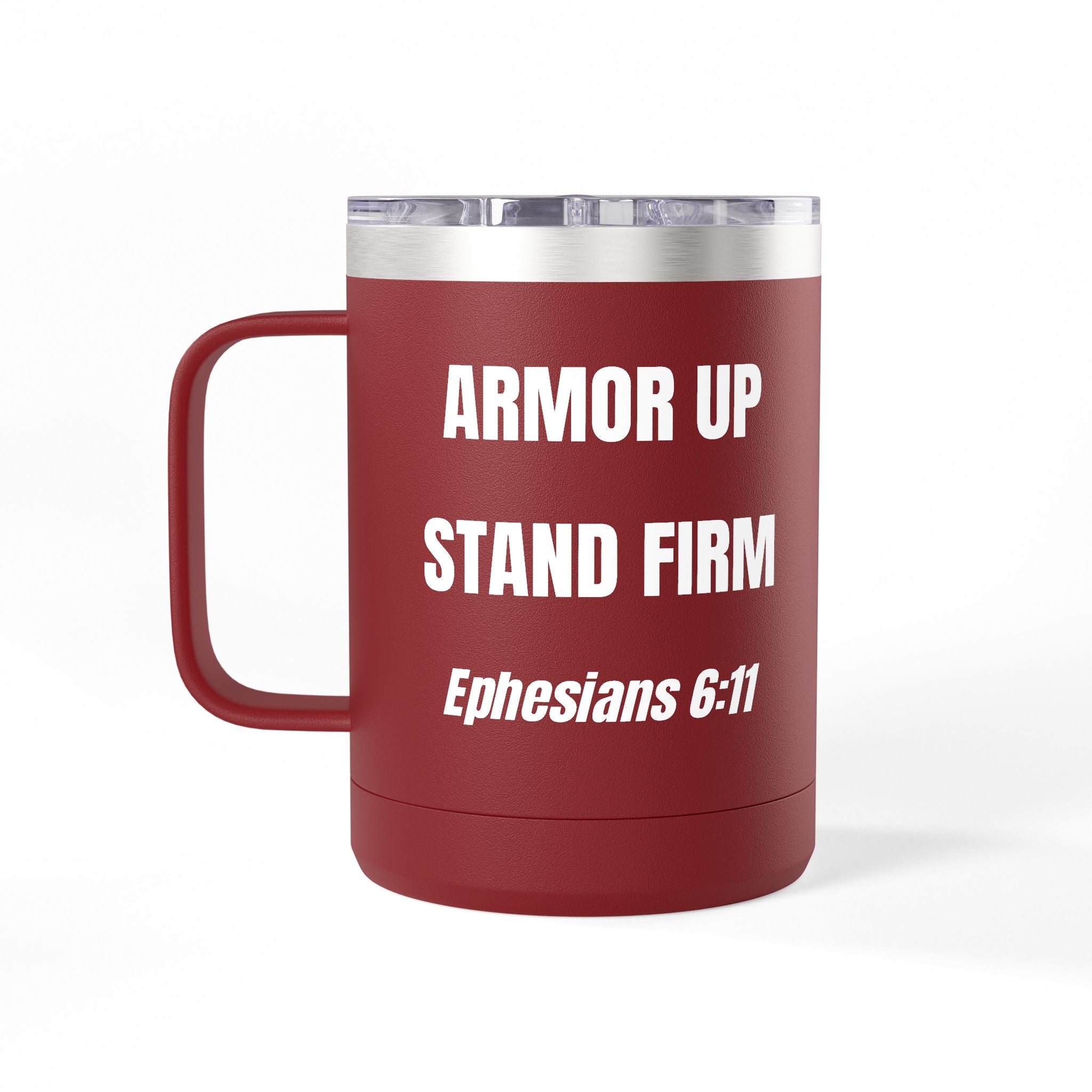 Armor Up Stand Firm 15oz Travel Mug – Ephesians 6:11 Christian Tumbler