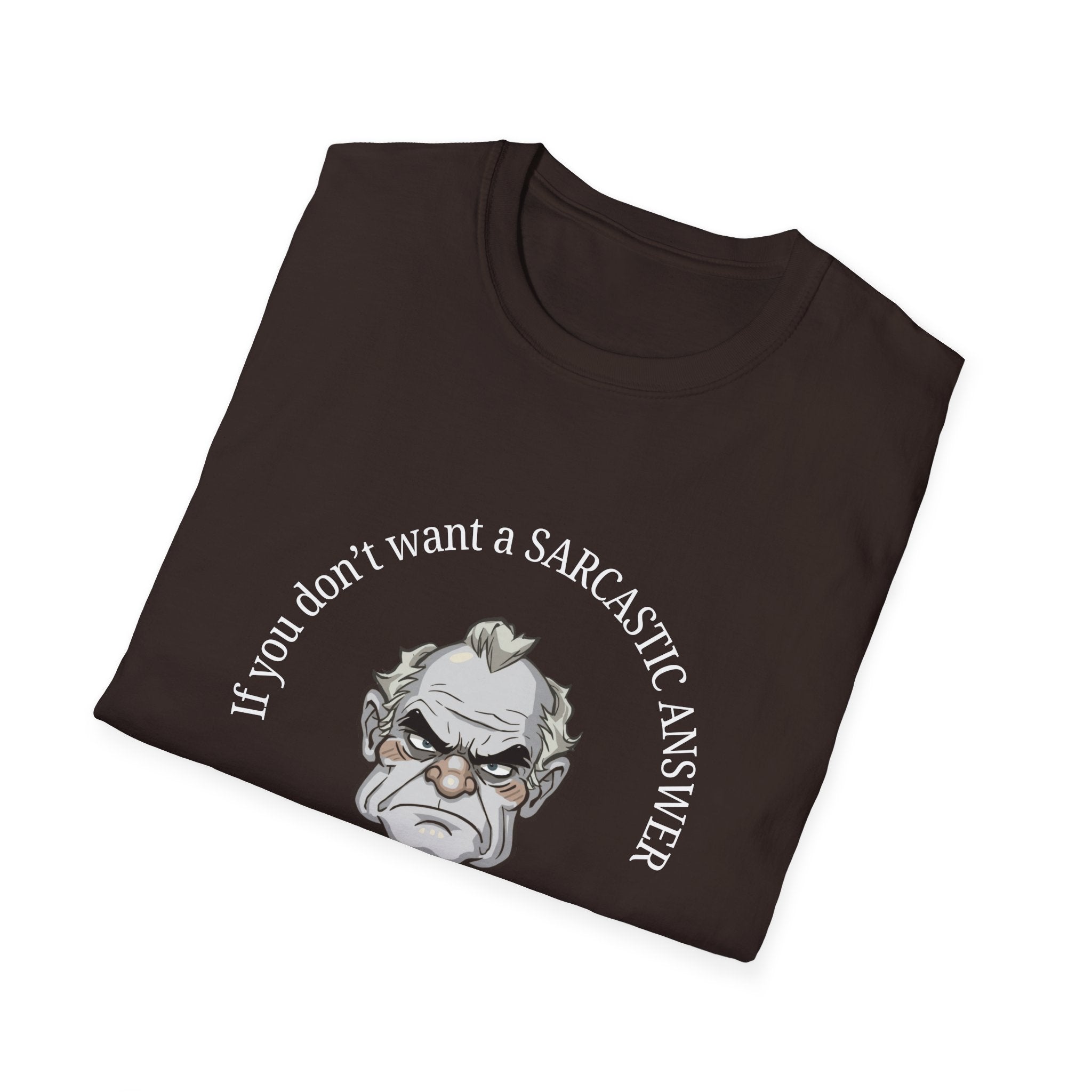 Sarcastic Answer Tee (Dark)