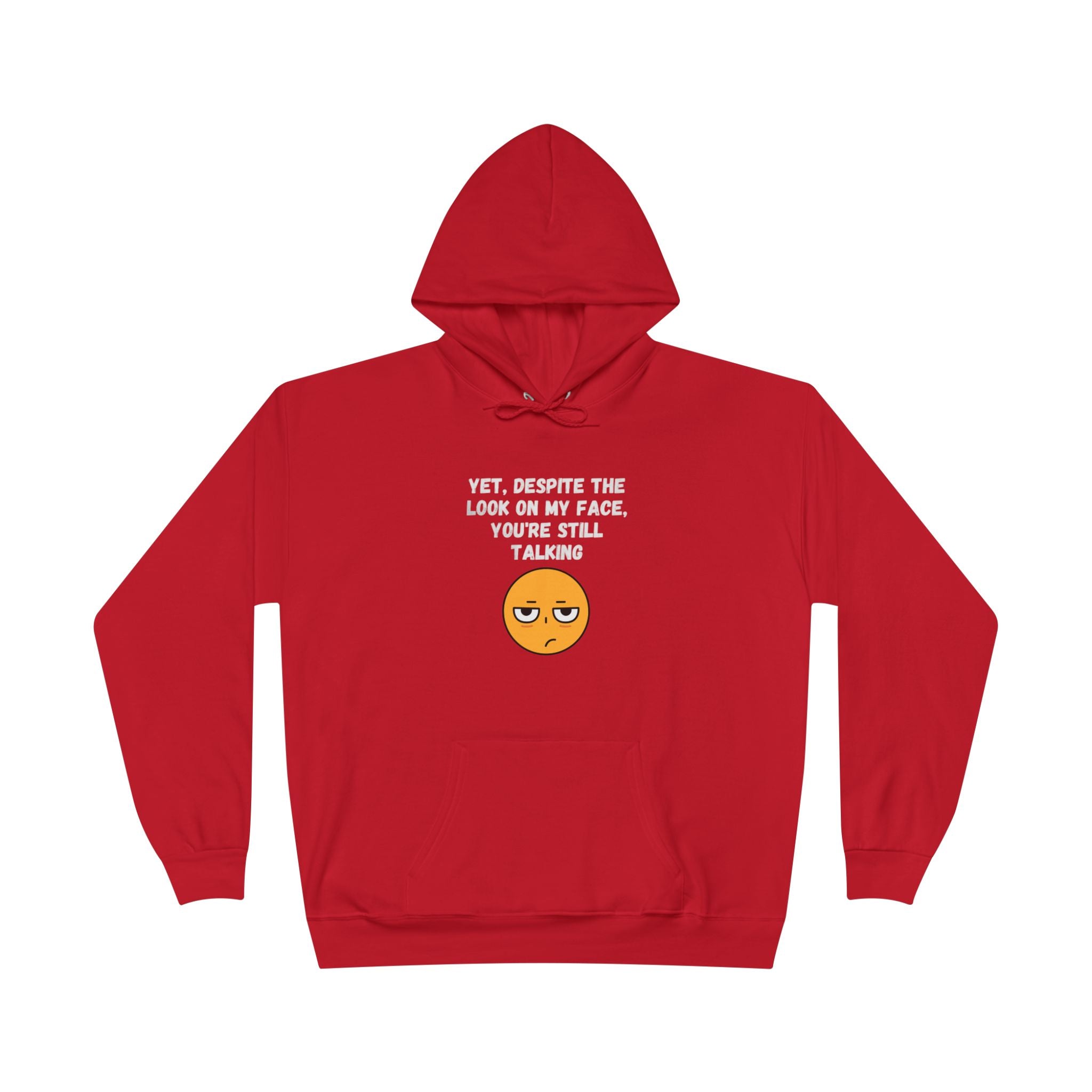 😒 Still Talking Emoji Hoodie – Sarcastic Unisex Pullover
