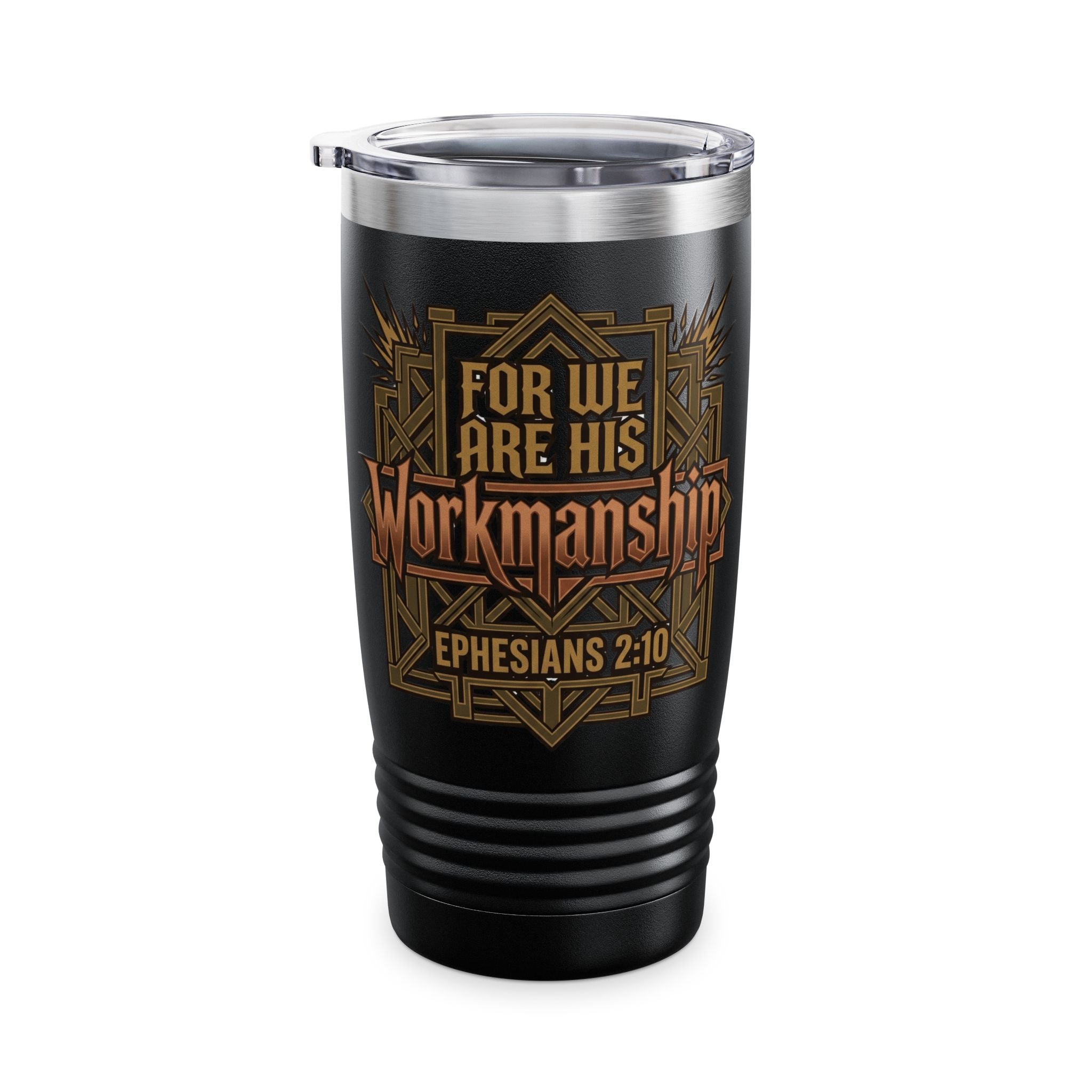 Black 20oz ringneck tumbler with bronze and gold art deco "For We Are His Workmanship — Ephesians 2:10" design on a white background, clear spill-resistant push-on lid.