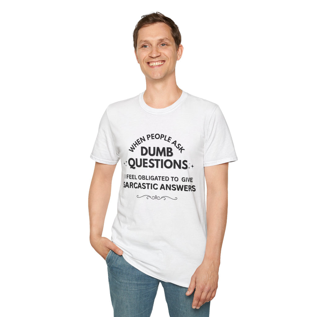 Dumb Questions Sarcastic T-Shirt – Funny Graphic Tee for Men & Women