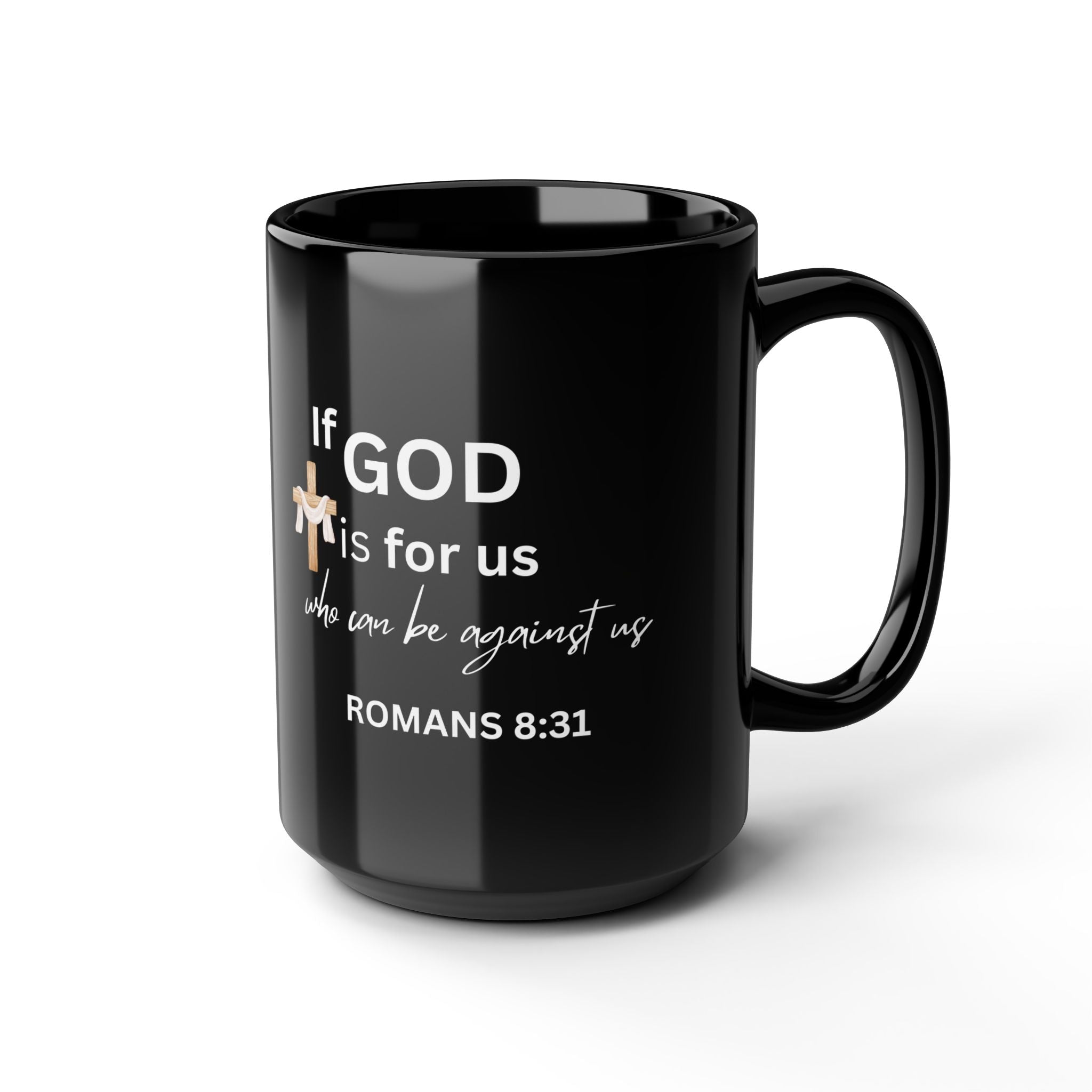 Romans 8:31 Black Coffee Mug – If God Is For Us Who Can Be Against Us – Christian Faith Mug with Cross & Cloth