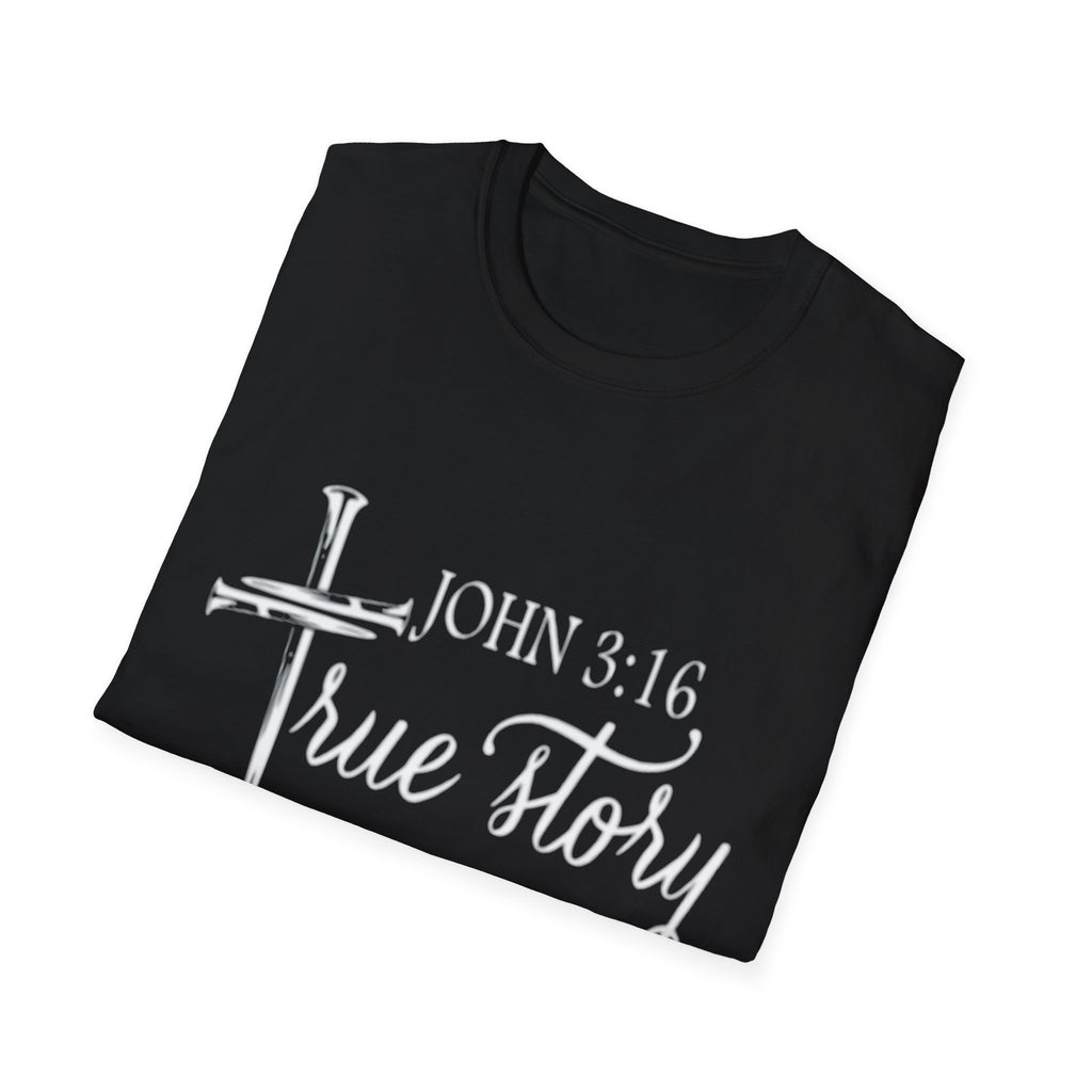 John 3:16 True Story T-Shirt — Christian Faith Cross Tee